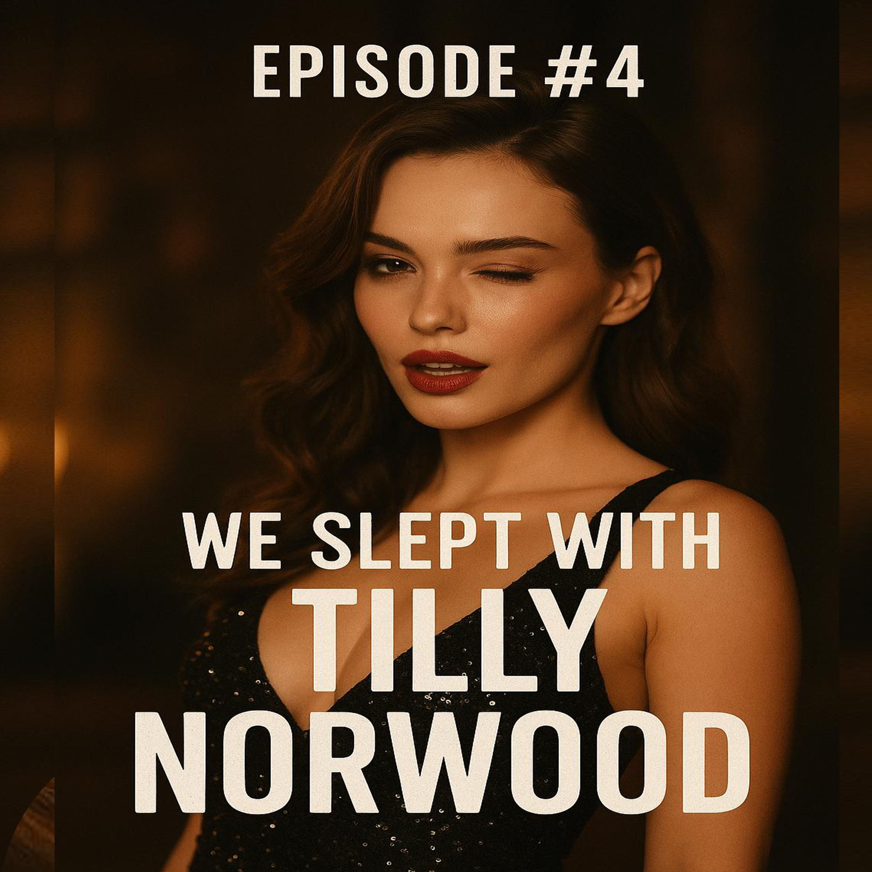 EP 04 - We Slept With Tilly Norwood episode artwork