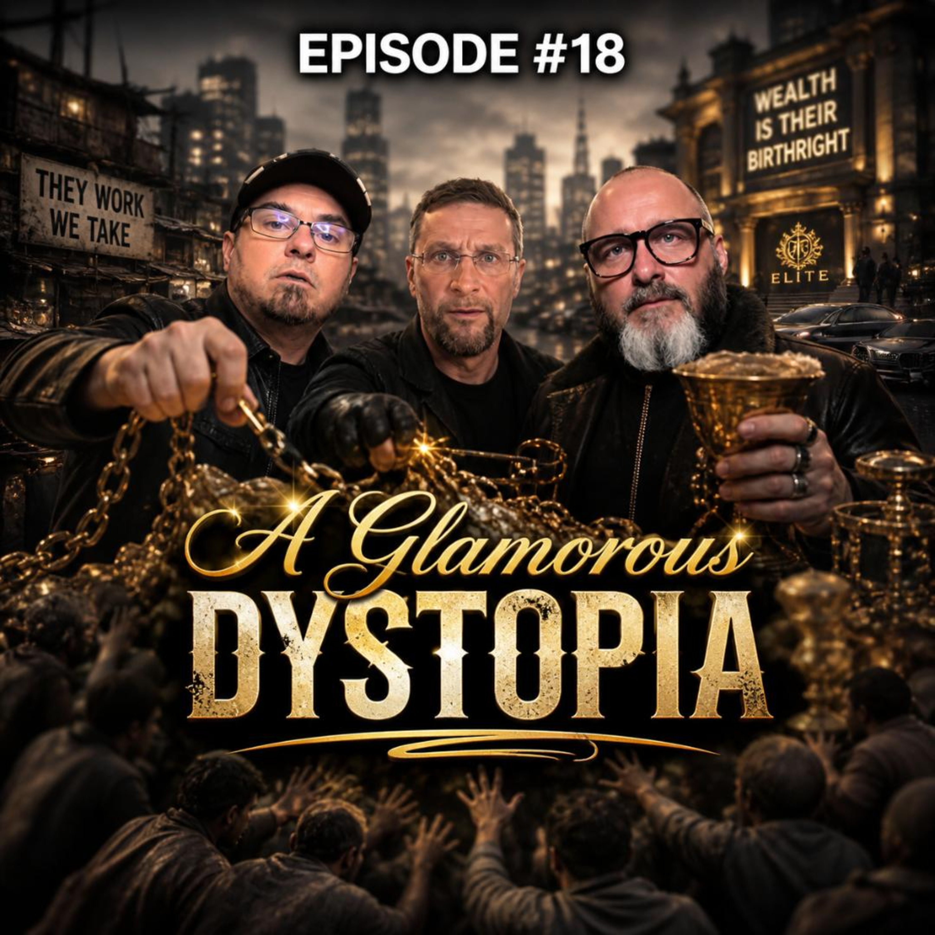 EP 18 - A Glamorous Dystopia  episode artwork