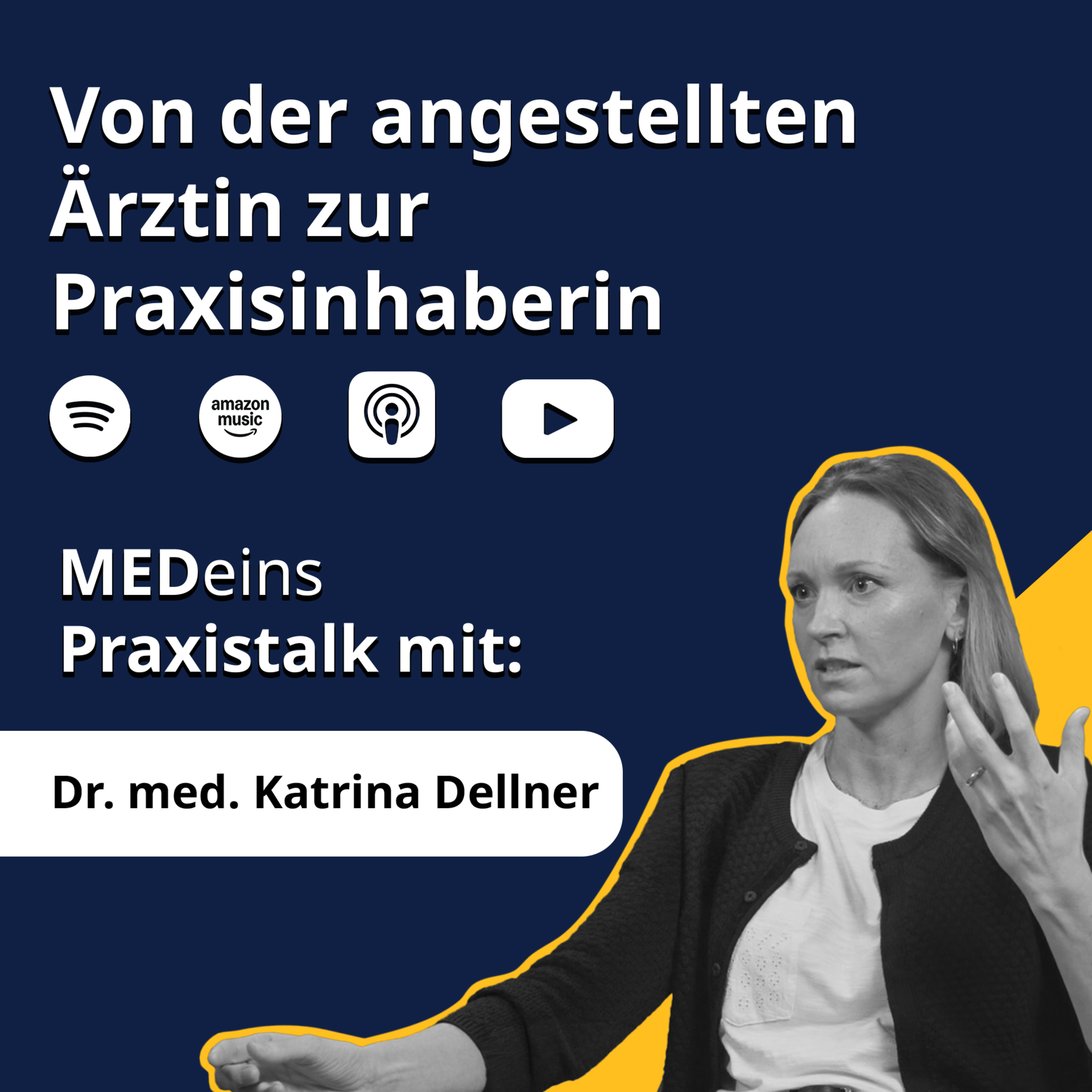 Von der angestellten Ärztin zur Praxisinhaberin - Praxiseinstieg im Bericht - Dr. med. Katrina Dellner episode artwork