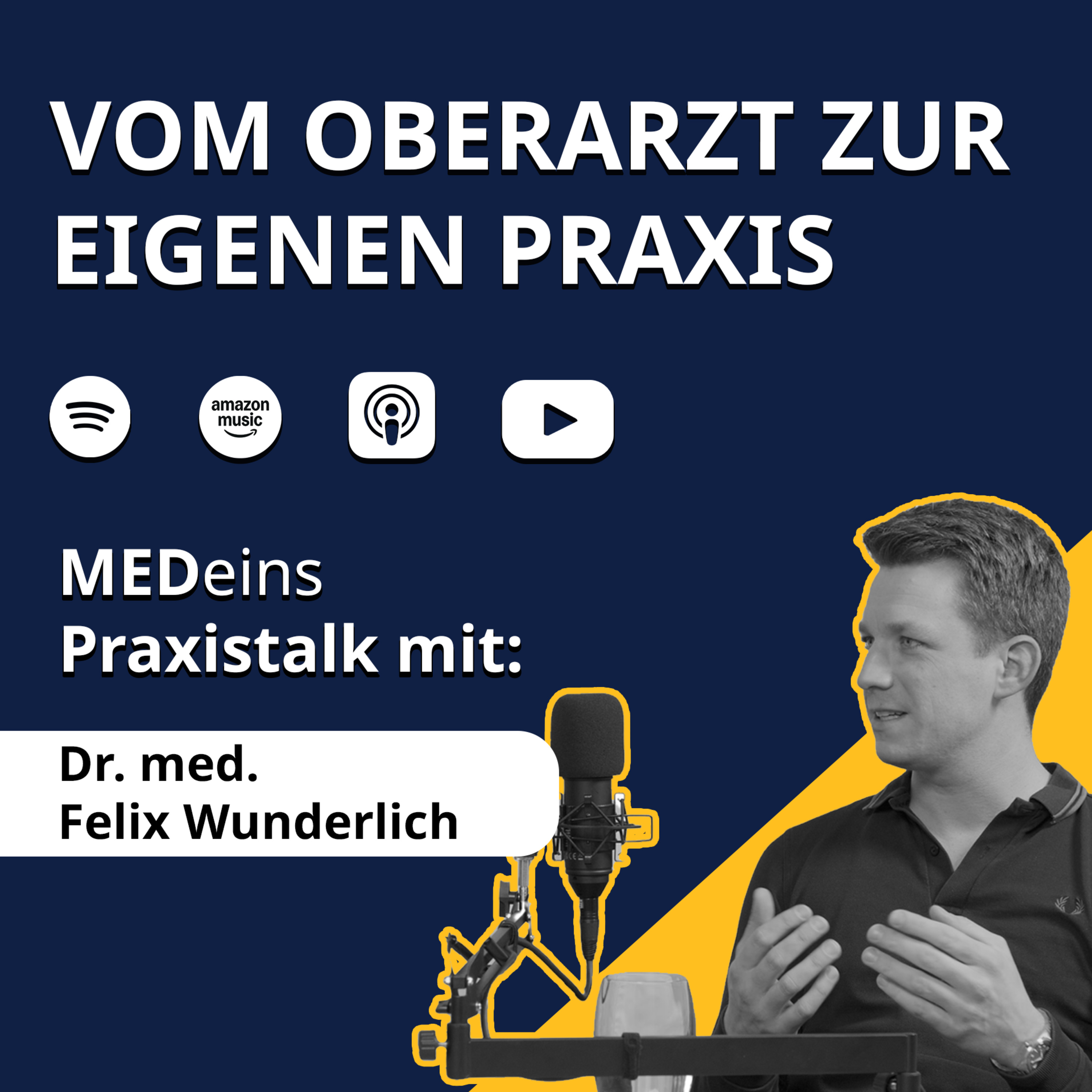 Vom Oberarzt zur eigenen Praxis: Bericht nach 1,5 Jahren Niederlassung - Dr. med. Felix Wunderlich episode artwork