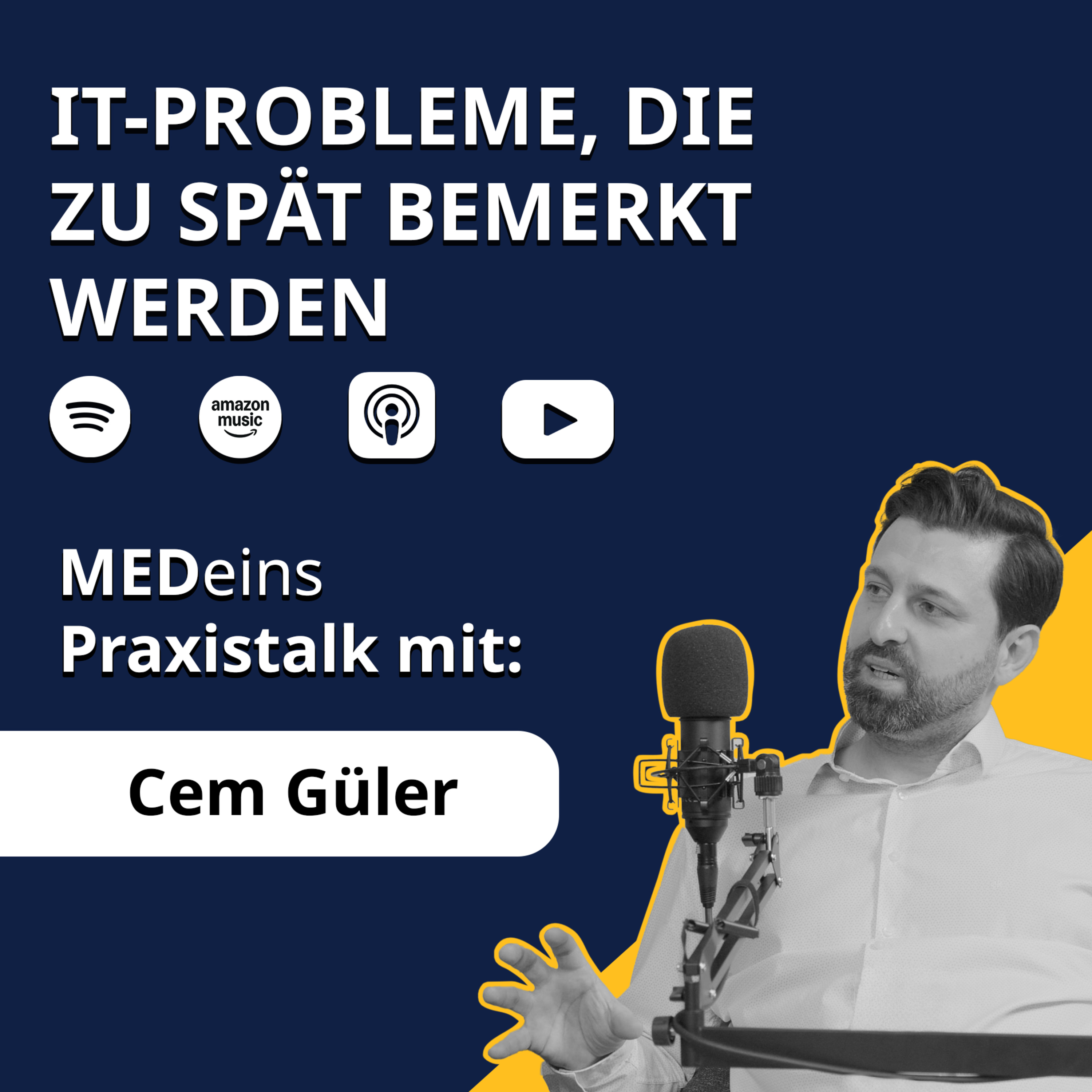 Die meisten bestehenden Praxen merken ihre IT-Probleme zu spät - Cem Güler episode artwork