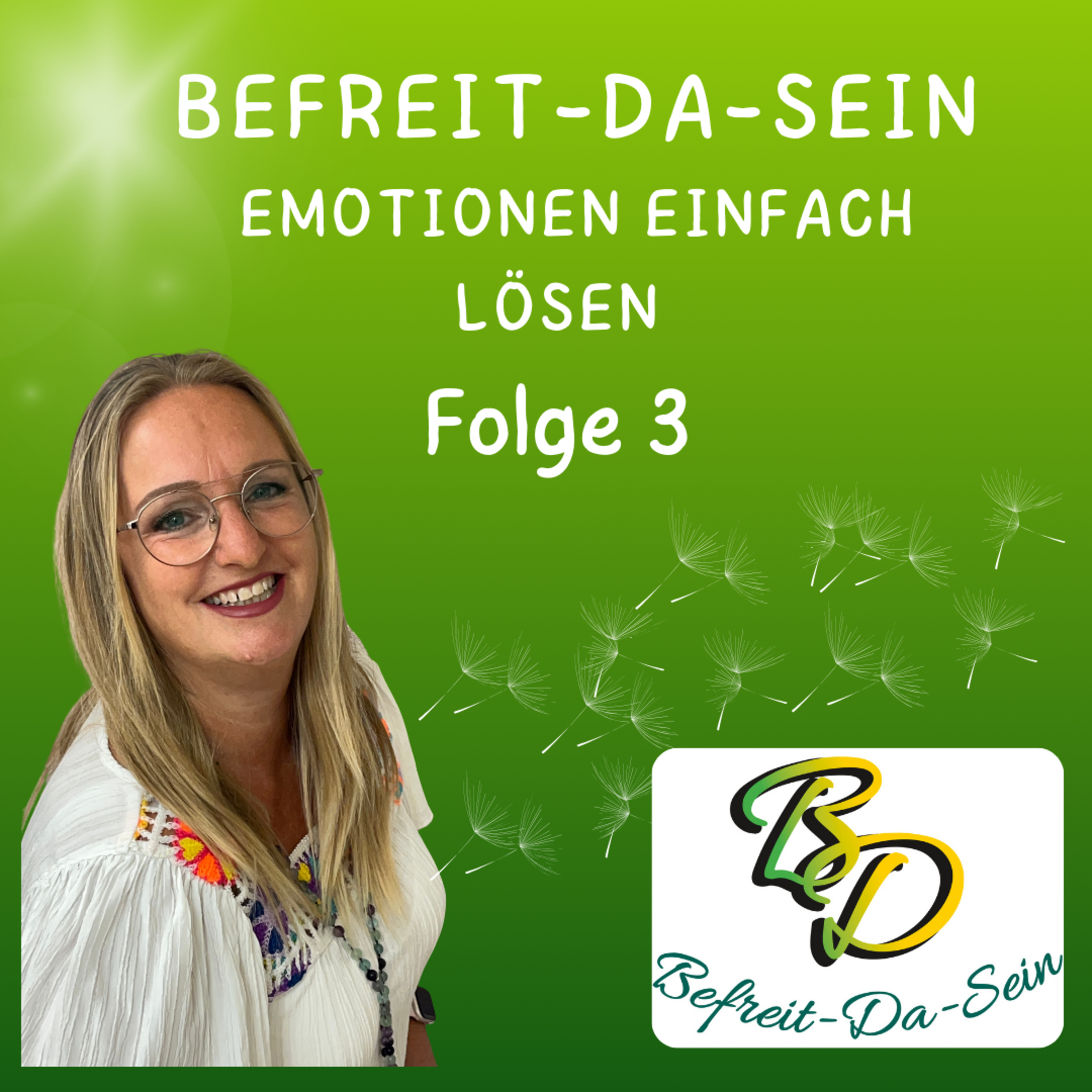 Befreit-Da-Sein - Emotionen einfach lösen