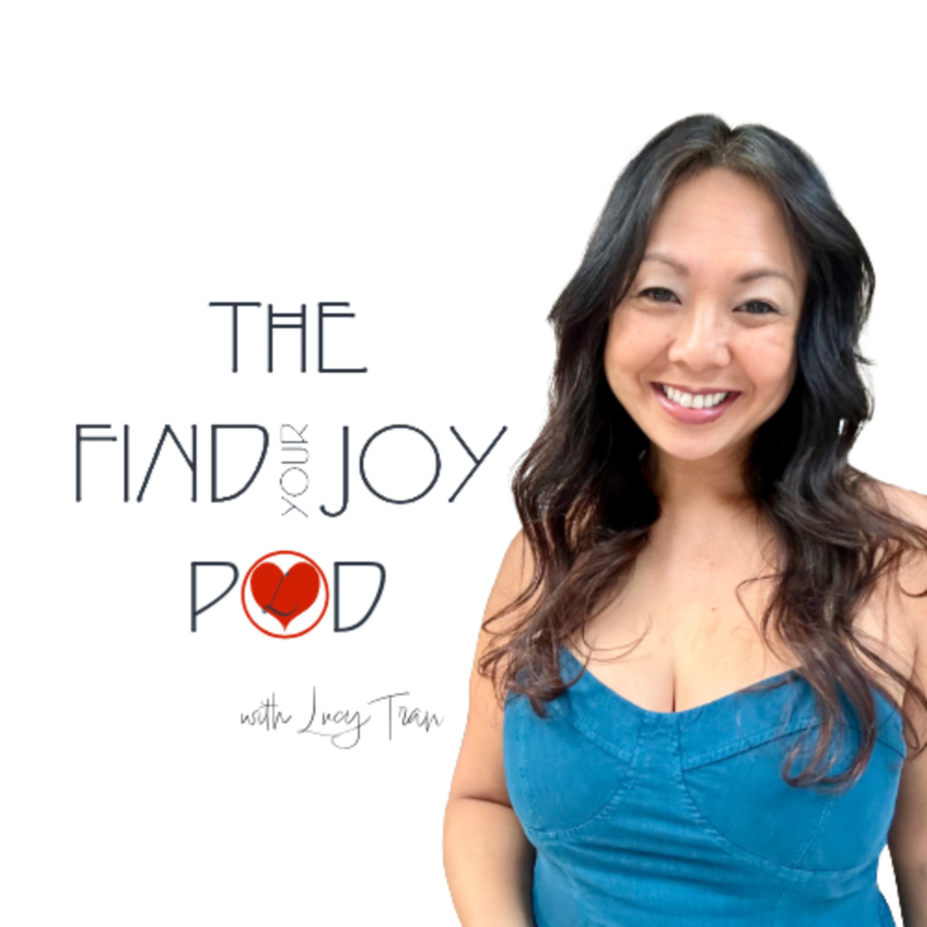 The Find Your Joy Pod