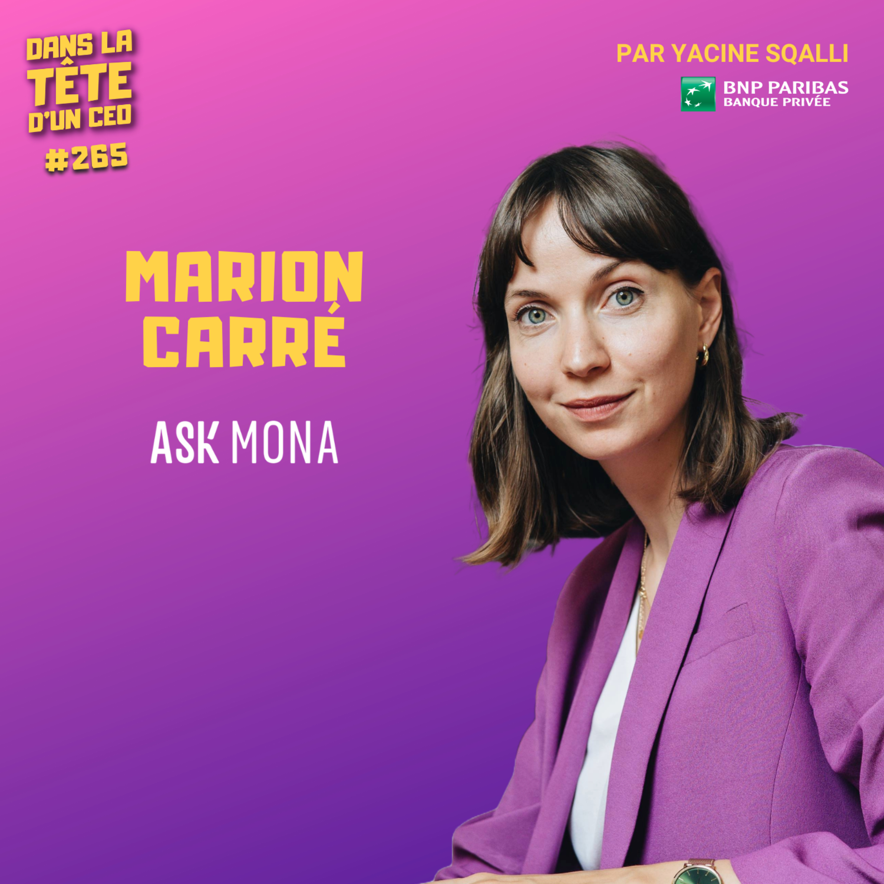 #265 Marion Carré (Ask Mona) : L'IA qui réinvente la culture.