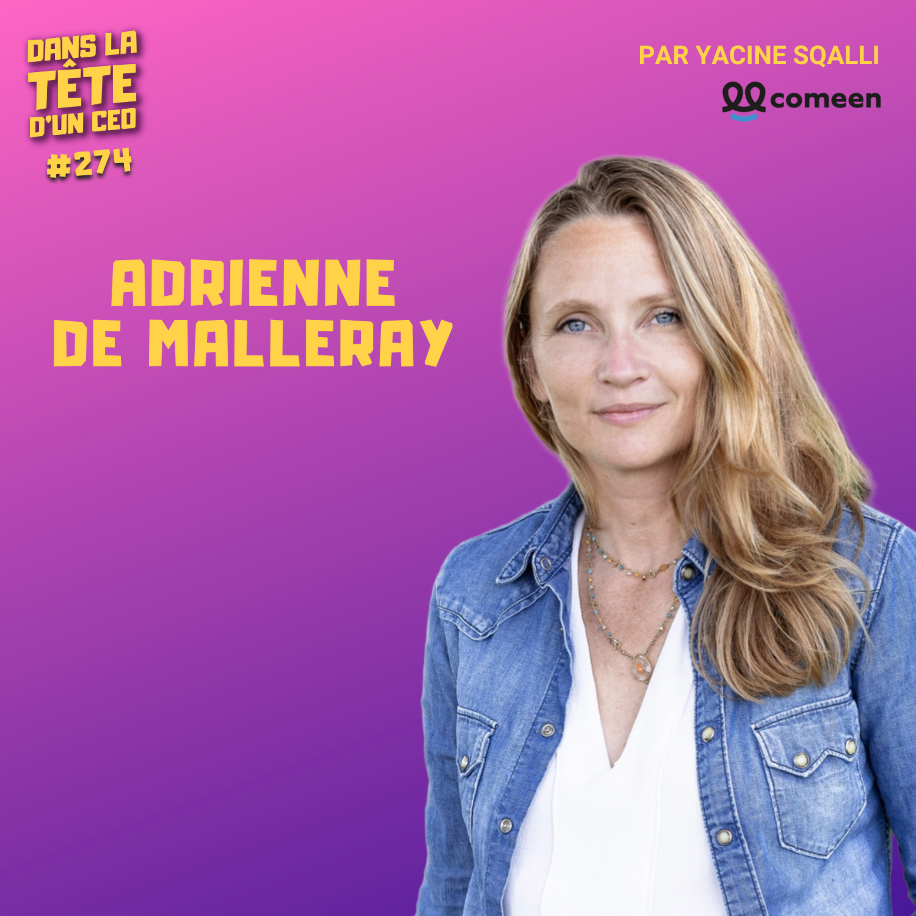#274 Adrienne de Malleray : Quitter Canal+ pour entreprendre, et prendre soin de nos sols.
