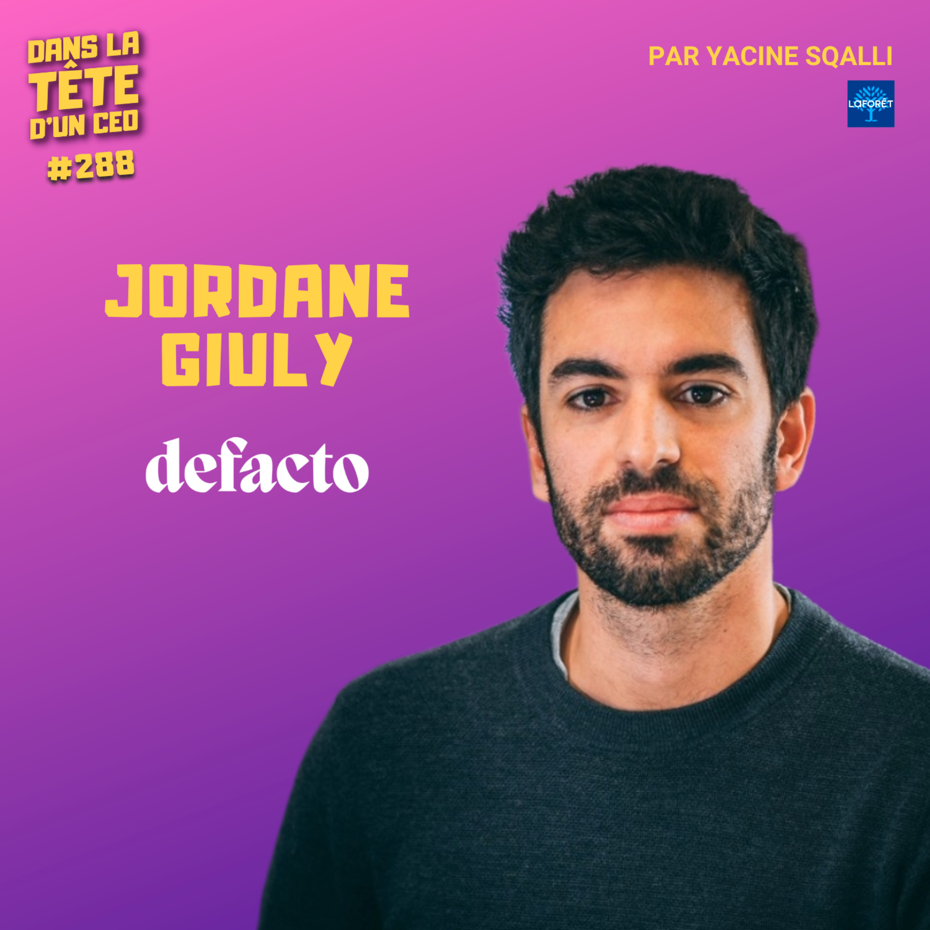 DEMAIN : avec Jordane Giuly (Defacto)