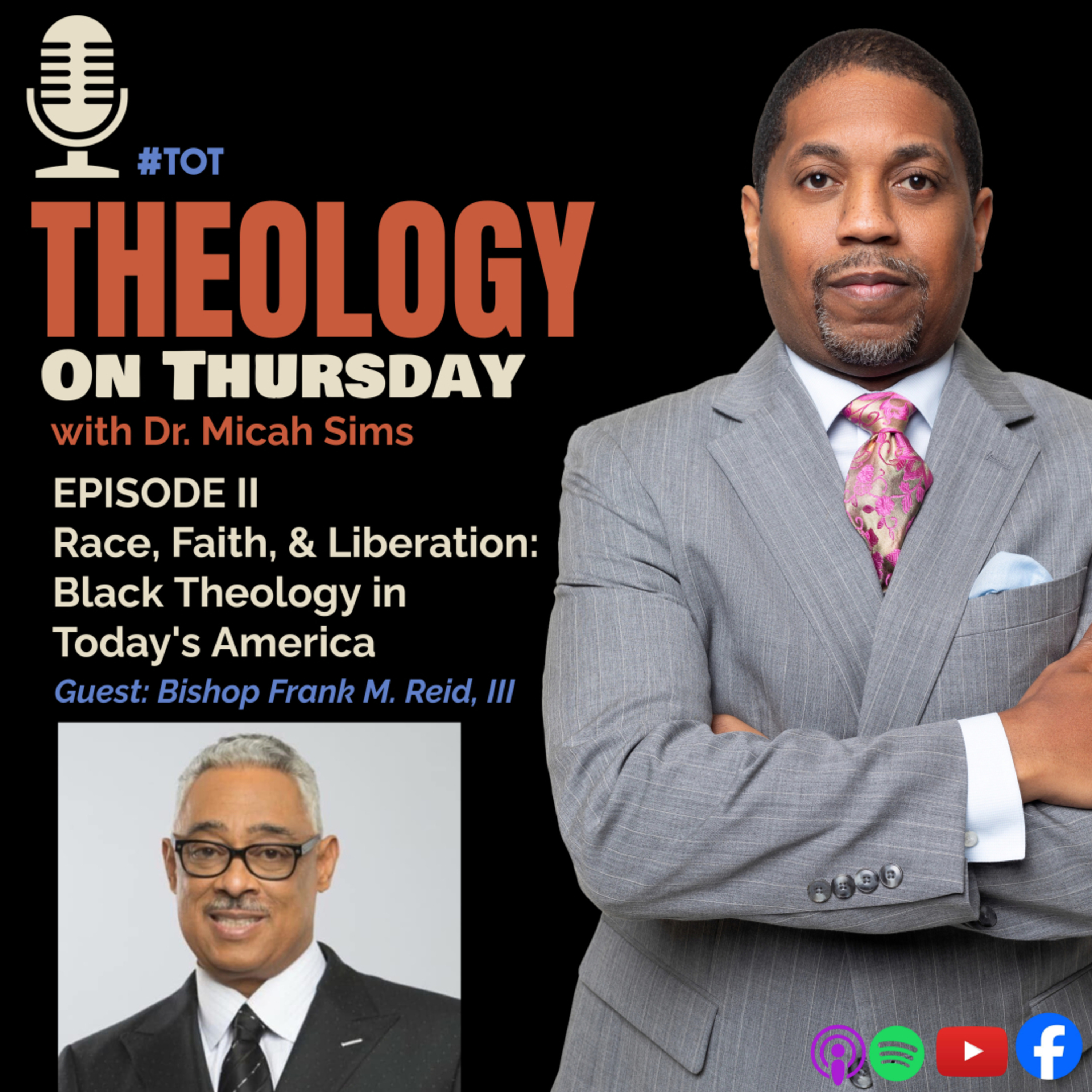Episode II - Race, Faith, Liberation..Exploring Black Theology in America