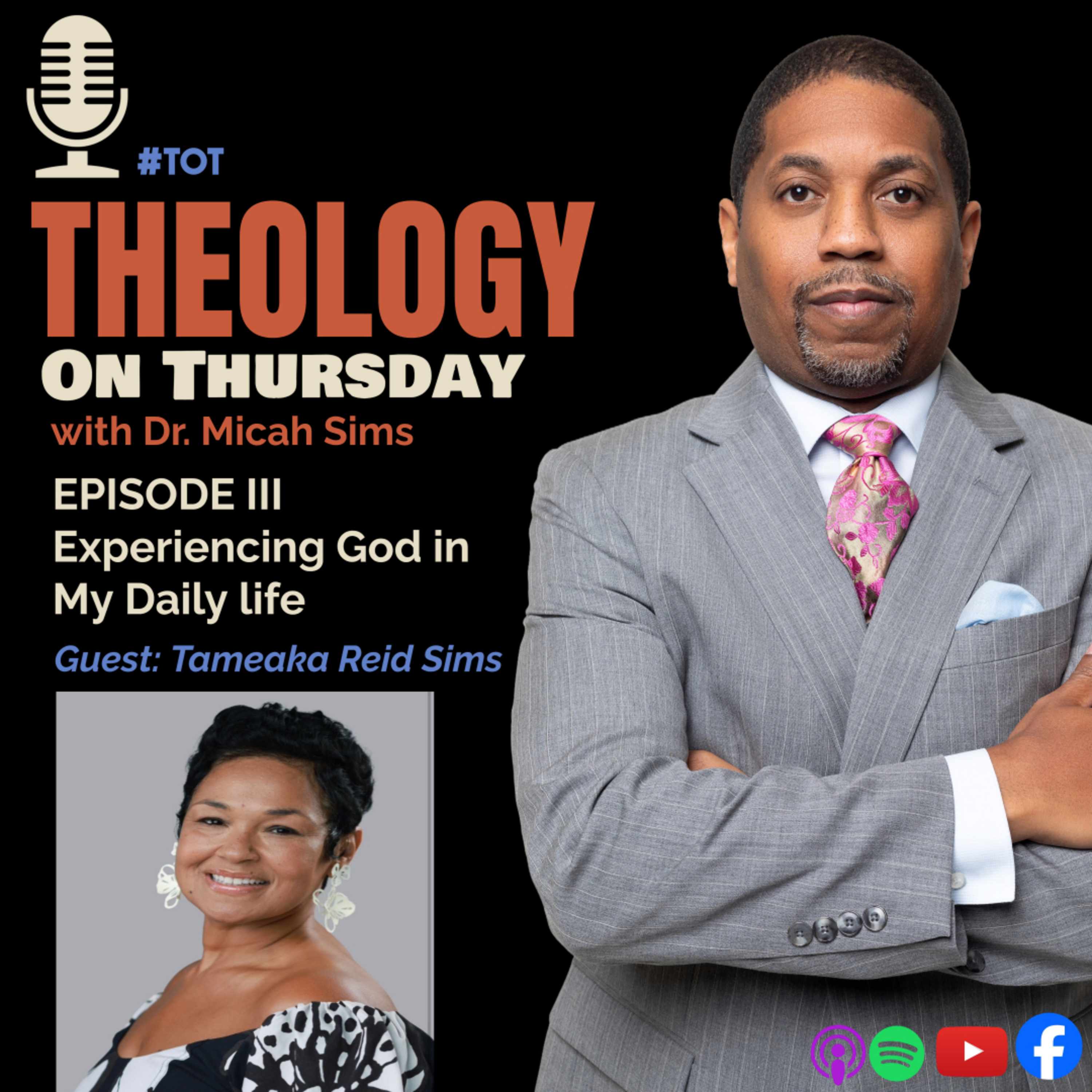 EPISODE III - Experiencing God in My Daily Life