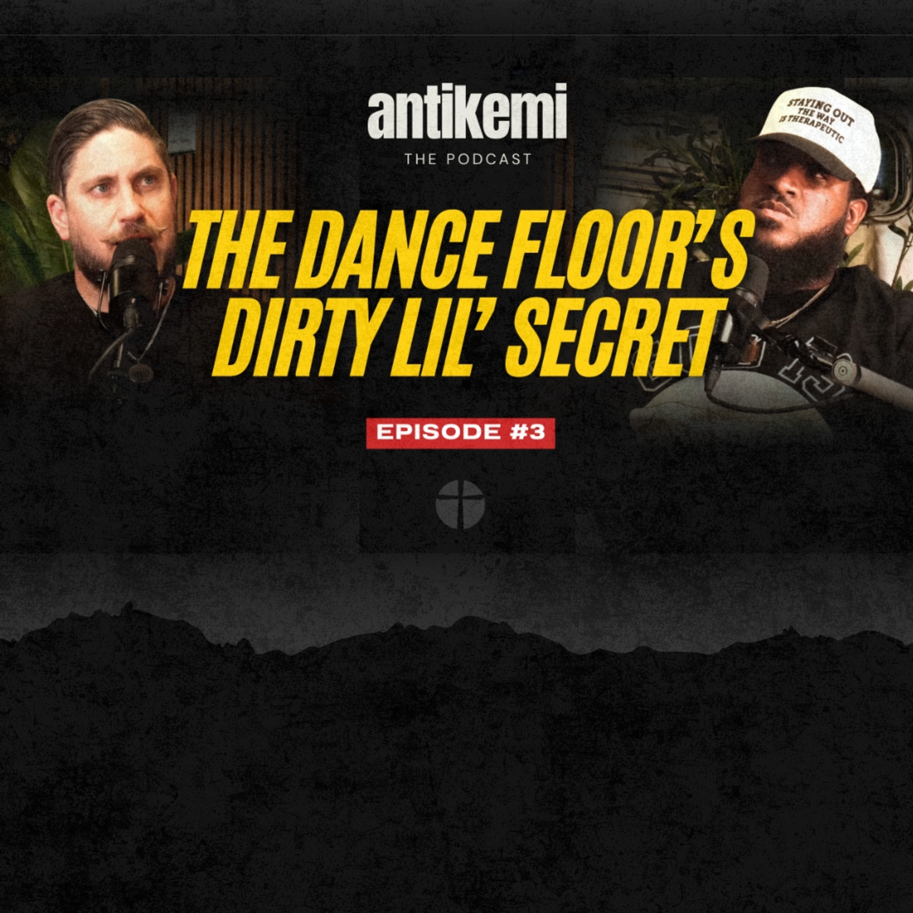 “The Dance Floor’s Dirty Lil’ Secret” | Ep. 3 | Antikemi: The Podcast episode artwork