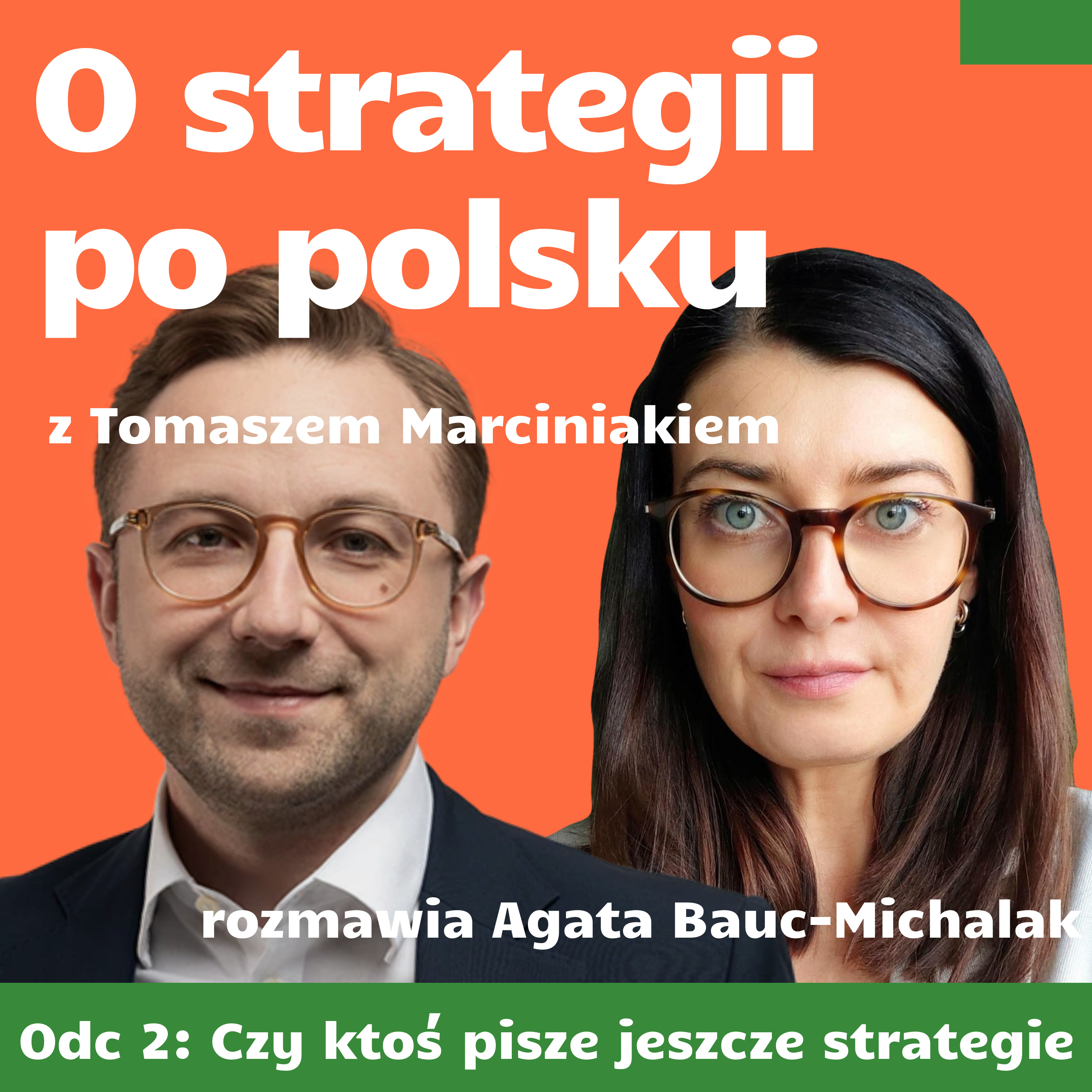 E02: Czy ktoś pisze jeszcze strategie - Tomasz Marciniak episode artwork