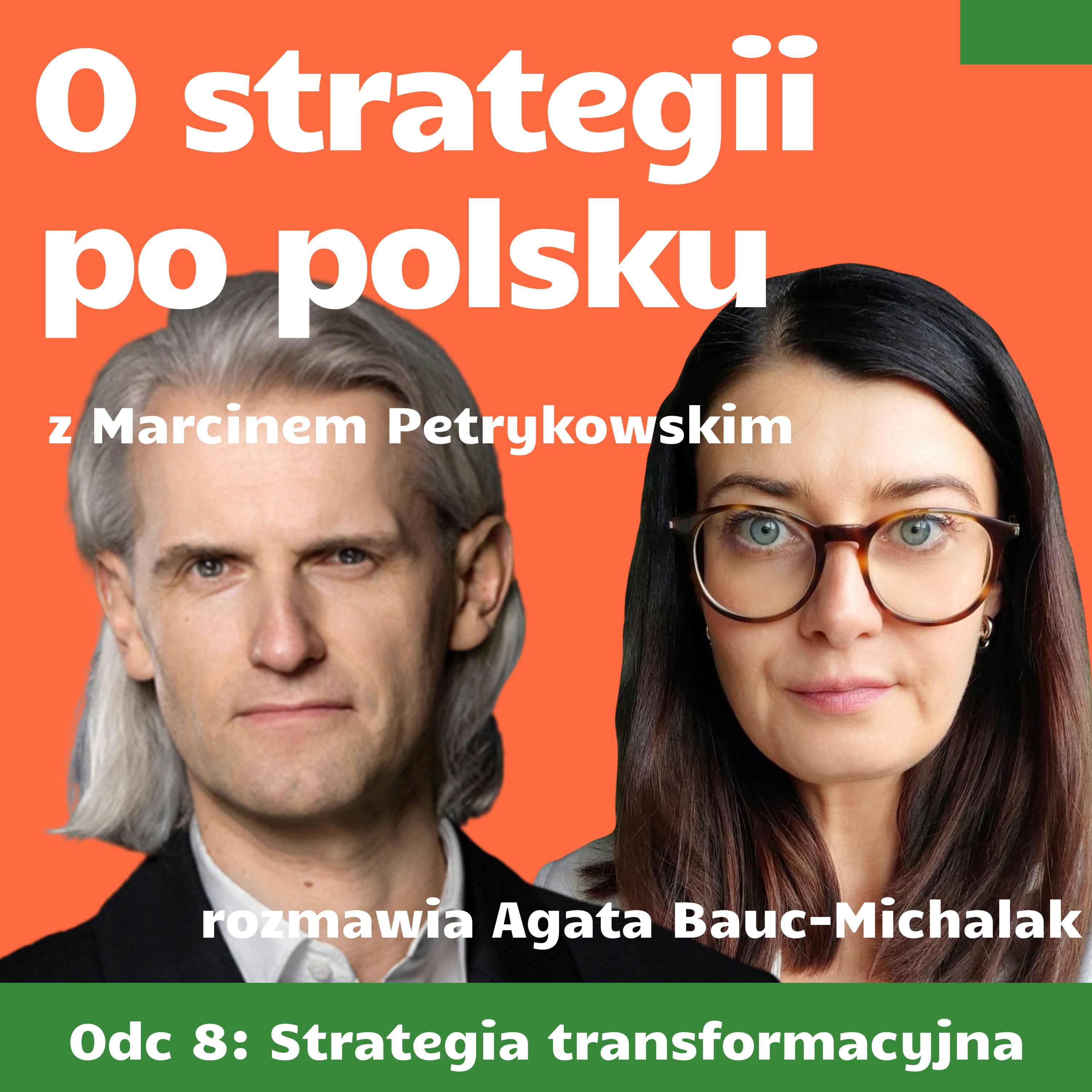 E08: Strategia transformacyjna - Marcin Petrykowski episode artwork