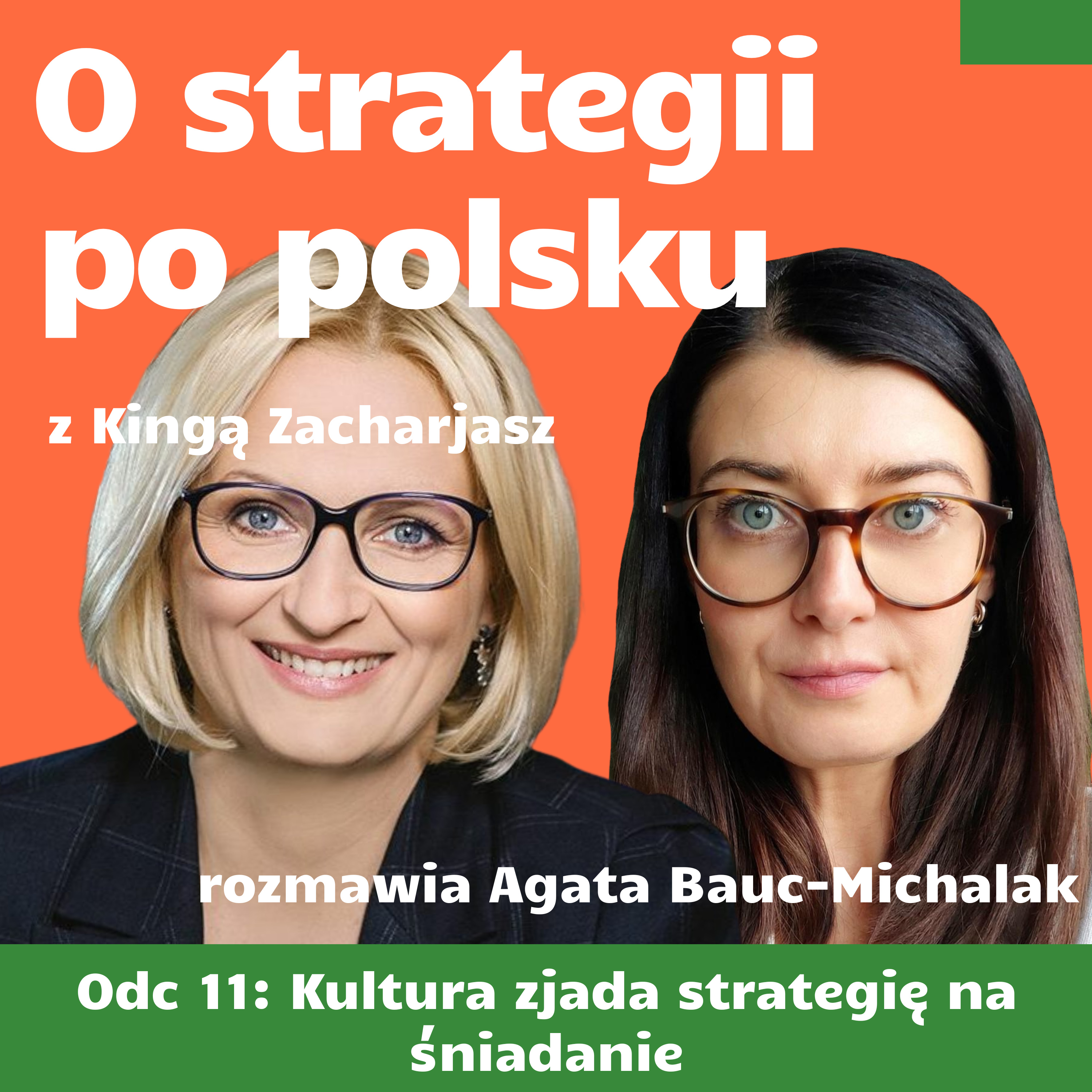 E11: Kultura zjada strategię na śniadanie - Kinga Zacharjasz episode artwork
