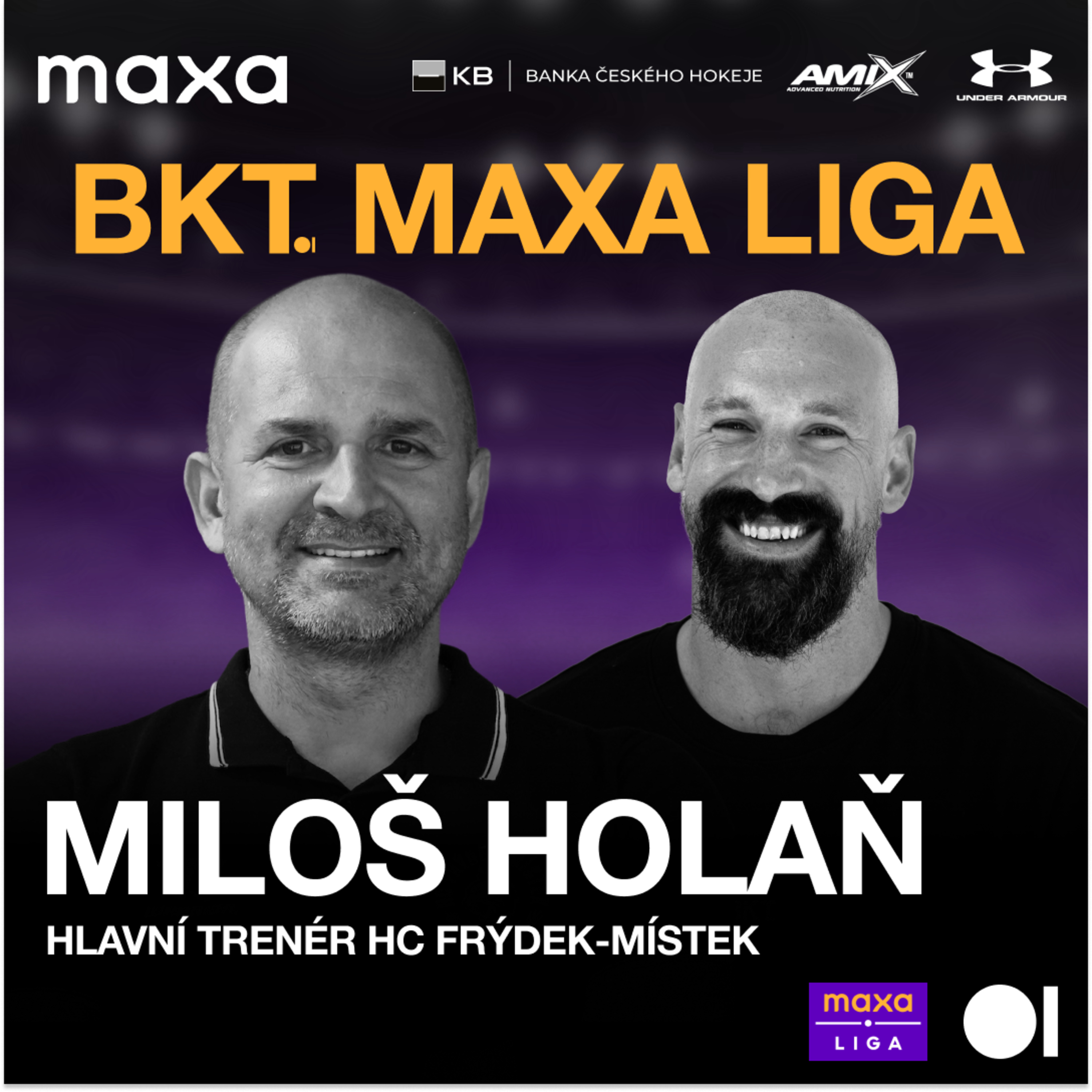 MILOŠ HOLAŇ: Sikora je hráč, který má všechno. Musel jsem trochu změnit své chování | BKT MAXA LIGA