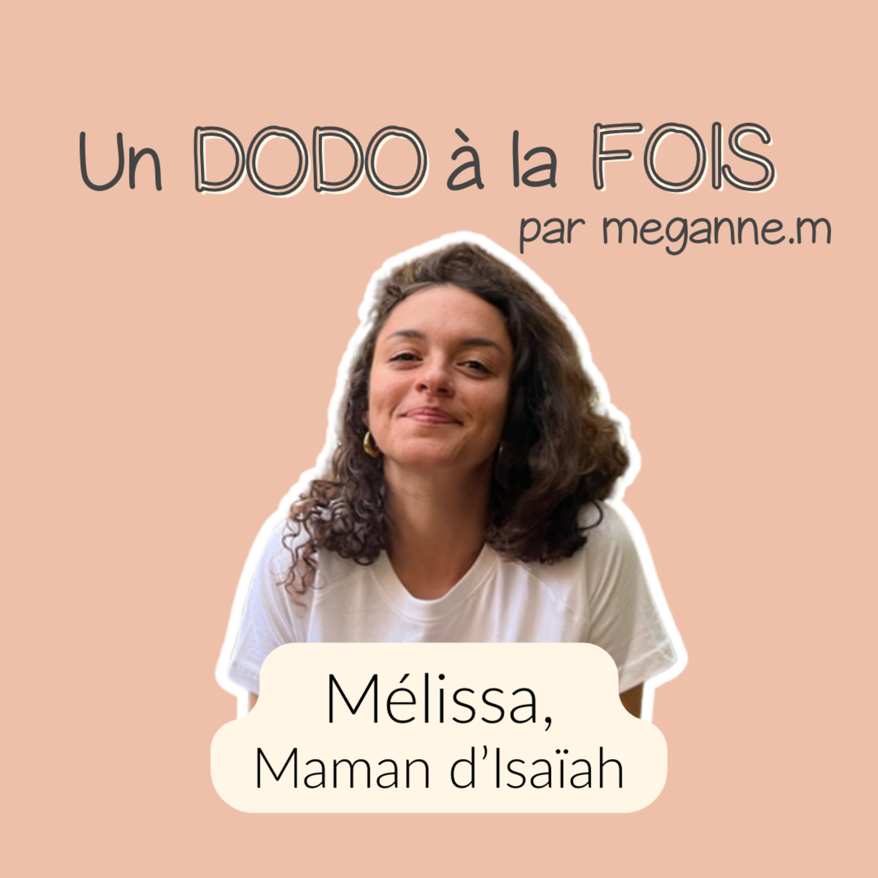 Un Dodo à la Fois – le podcast de meganne.m qui accompagne le sommeil des enfants