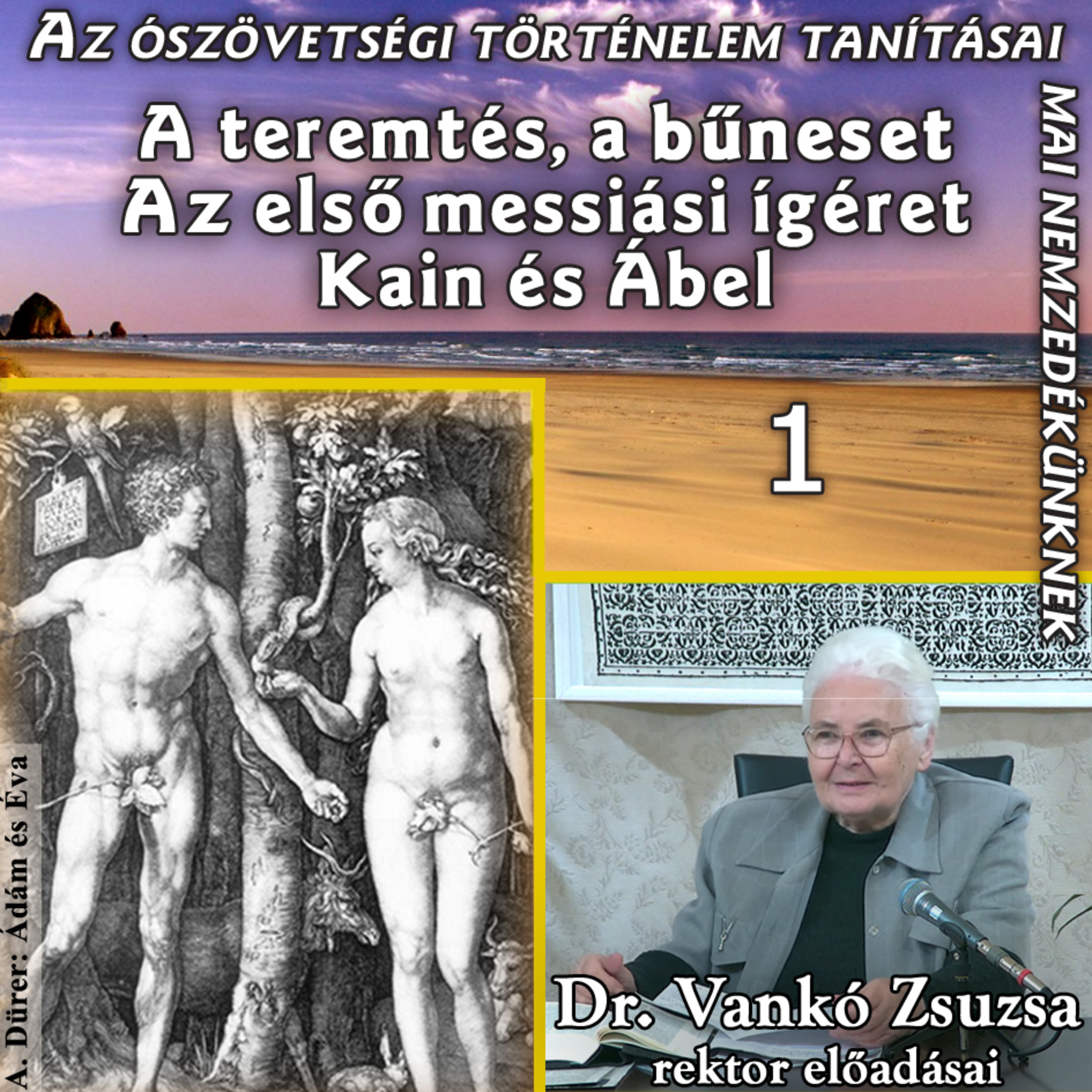 Az ószövetségi történelem tanításai mai nemzedékünknek