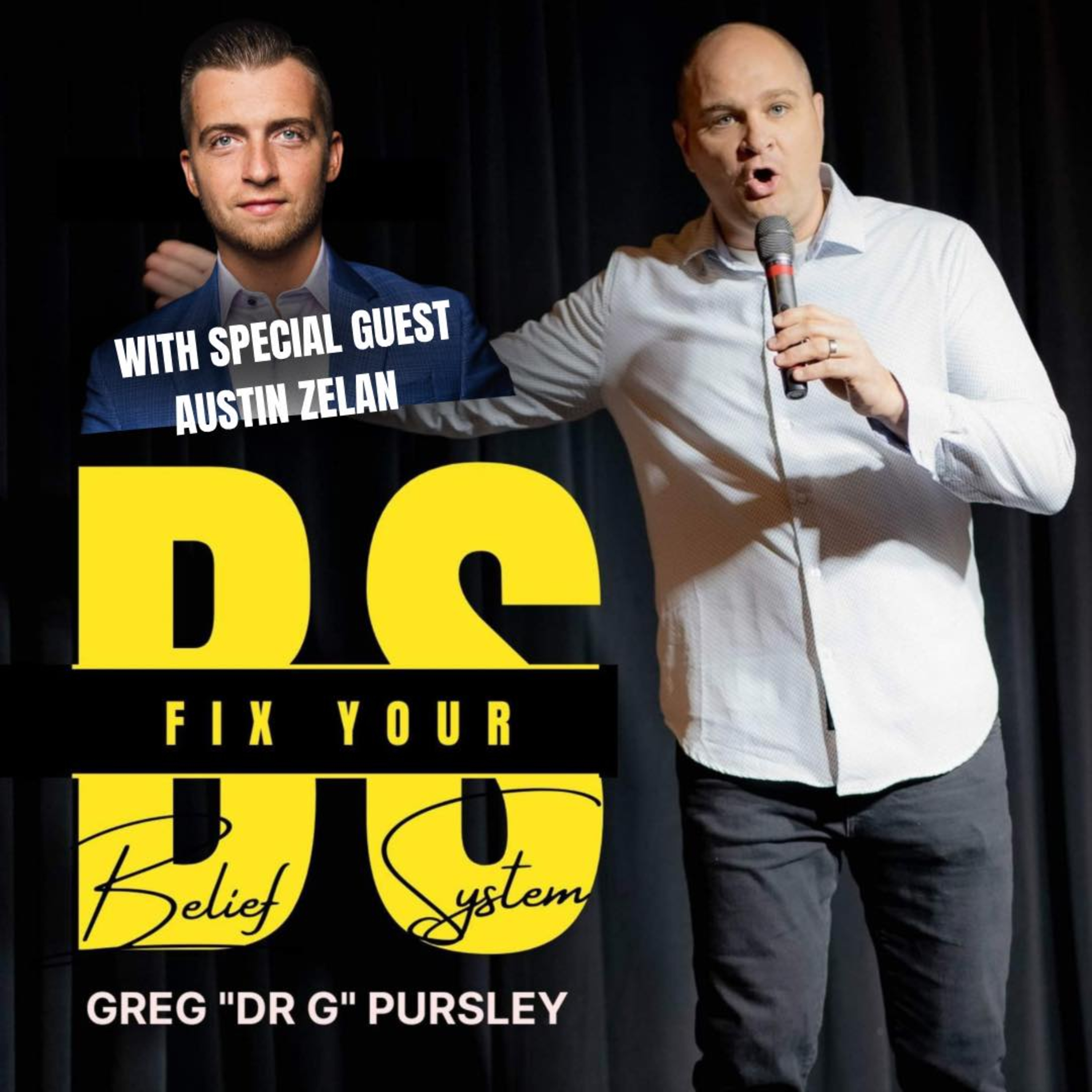 Fix Your BS with Dr Greg Pursley aka Dr G
