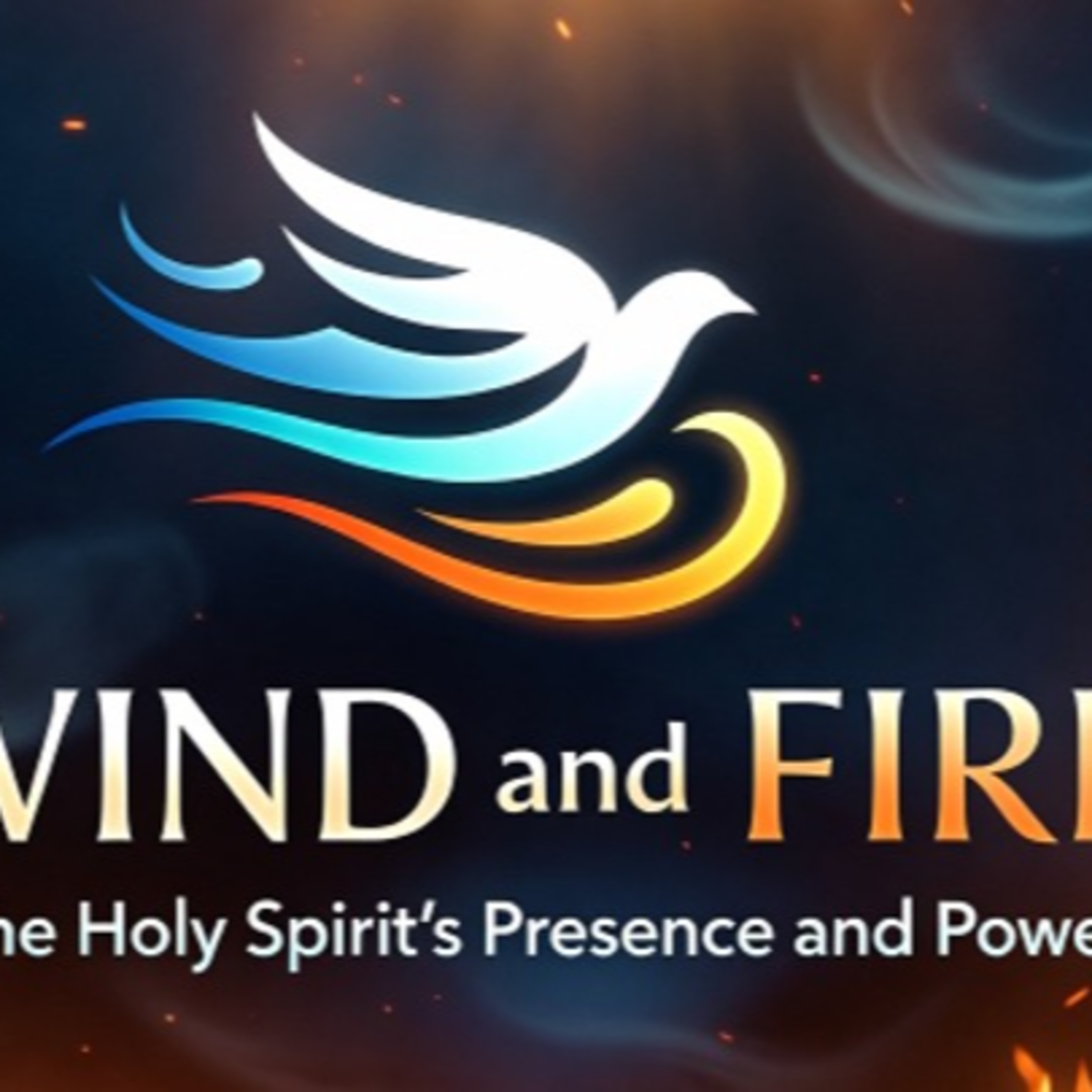 Wind and Fire - Week 3 - Mexico Recap & How the Holy Spirit Is Working episode artwork