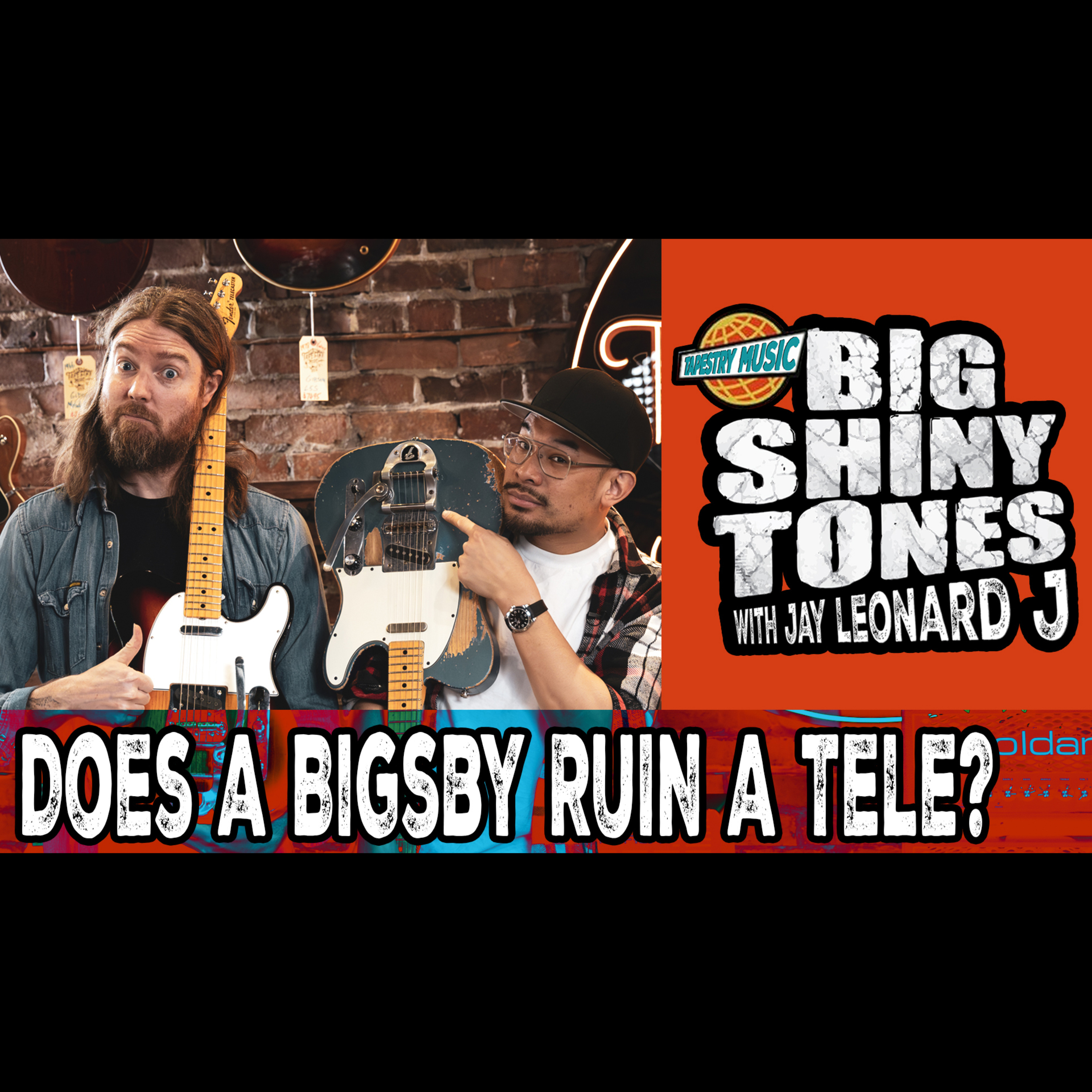 Bigsby Tele: Beautiful Twang or Total Mistake? 🎸 BIG SHINY TONES episode artwork