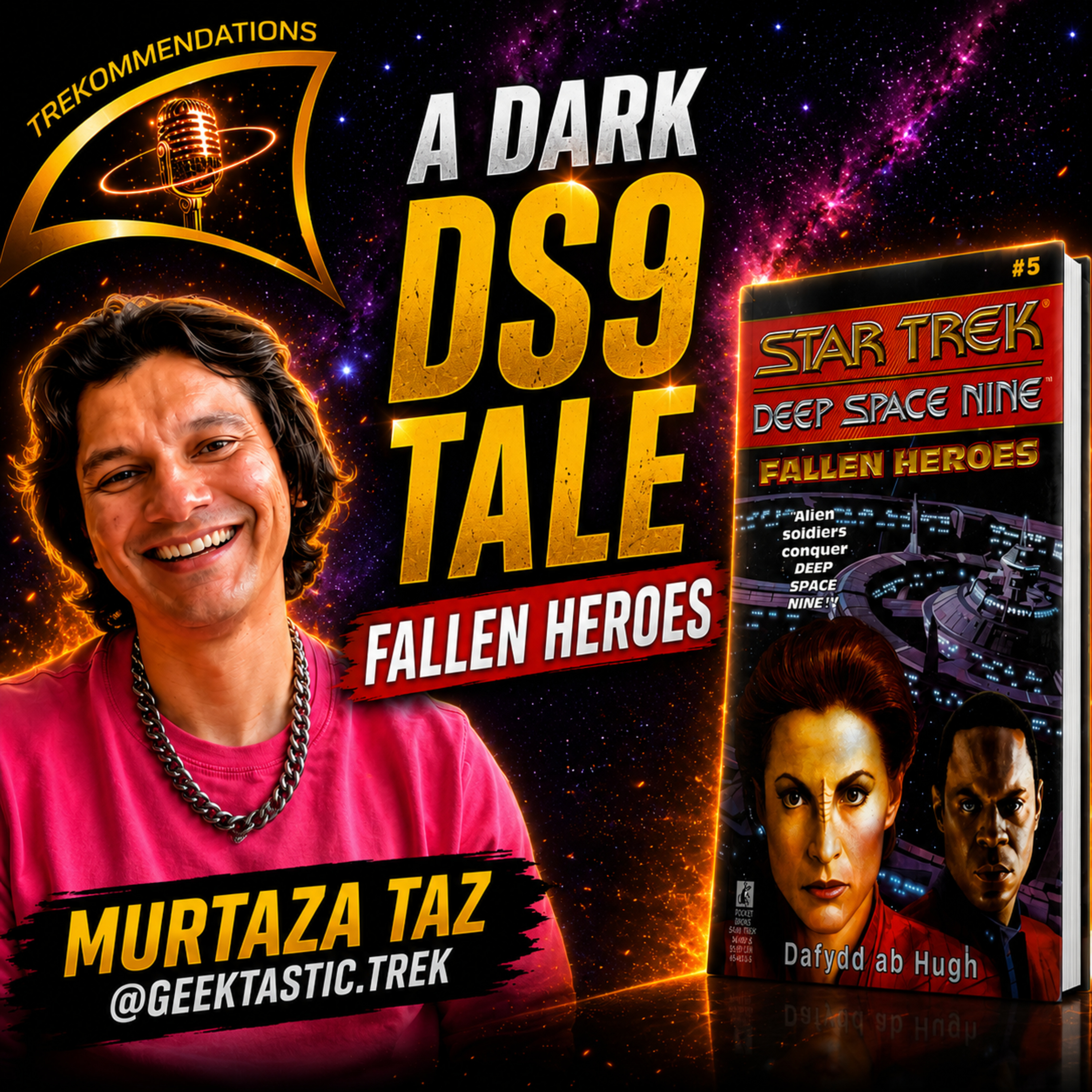 Episode 46 – A Dark DS9 Tale | Murtaza Taz Recommends Deep Space Nine: Fallen Heroes episode artwork