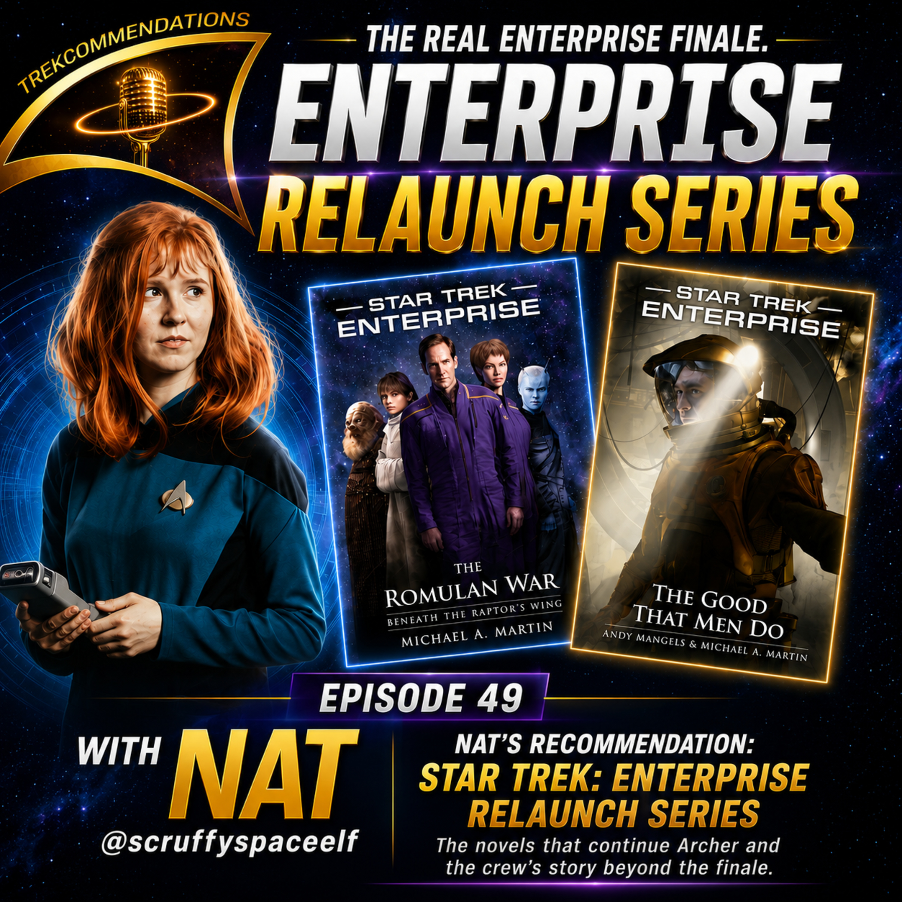 The REAL Enterprise Finale? | Star Trek Enterprise Relaunch Series | Nat: @scruffyspaceelf episode artwork