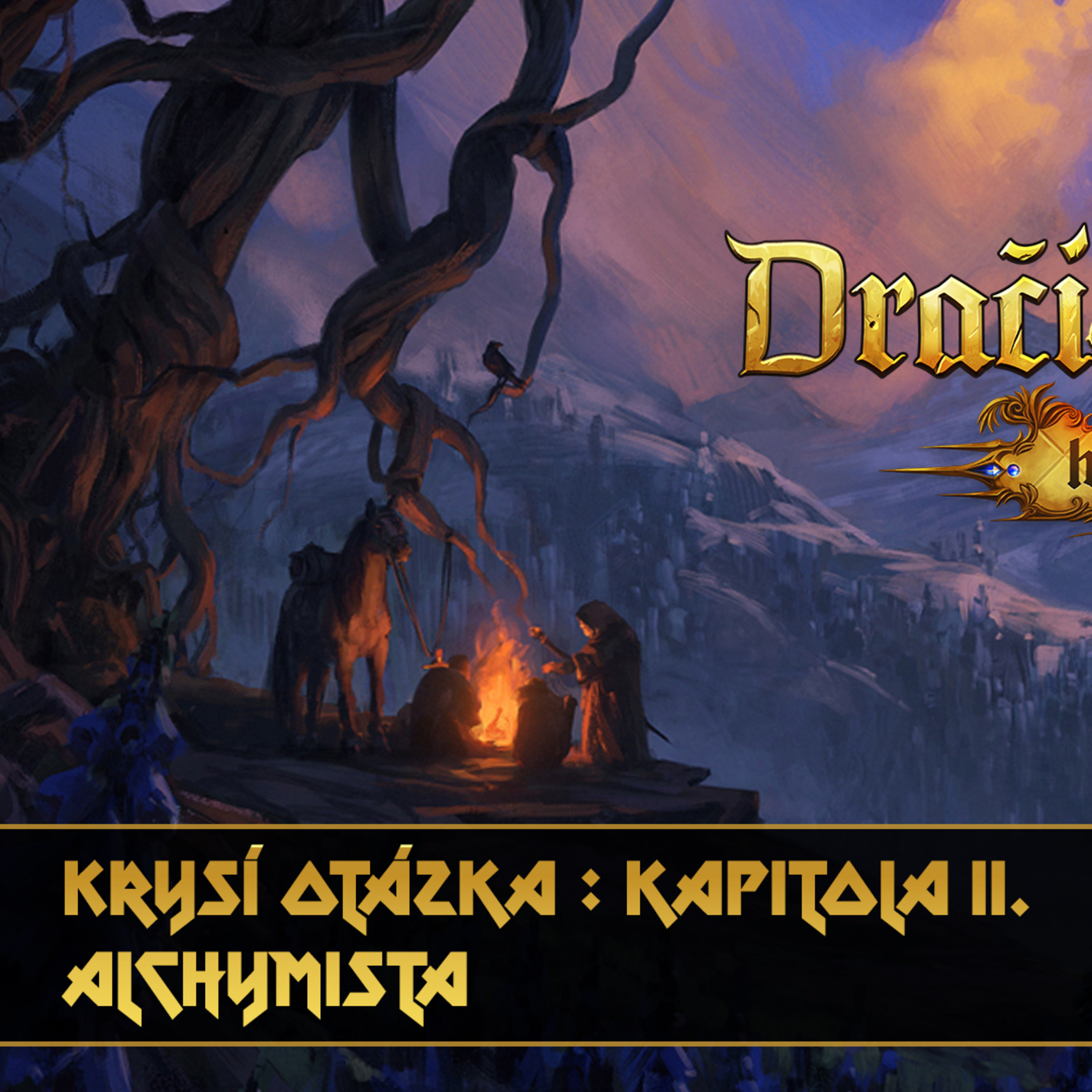 Dračí Hlídka : Krysí Otázka - Kapitola 2: Alchymista episode artwork