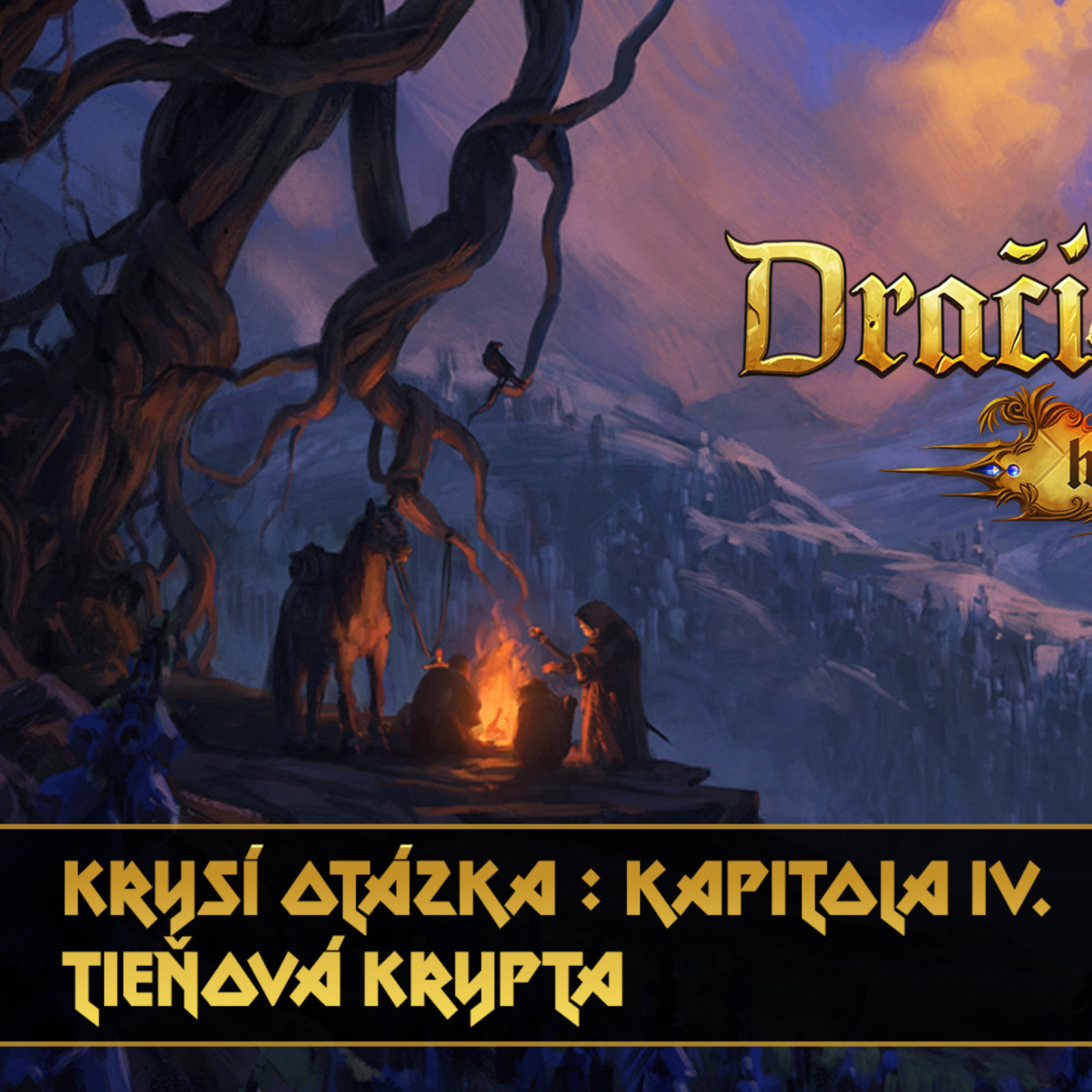Dračí Hlídka : Krysí Otázka - Kapitola 4: Tieňová Krypta episode artwork