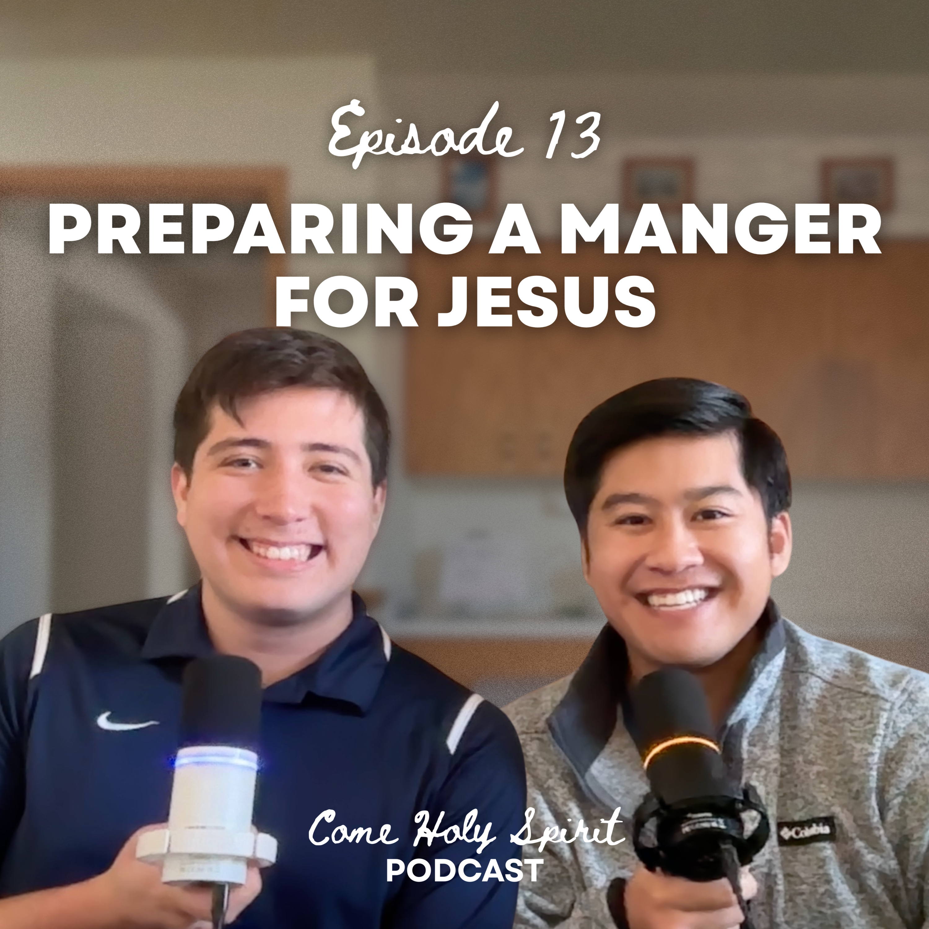 Ep. 13 | Preparing a Manger for Jesus episode artwork