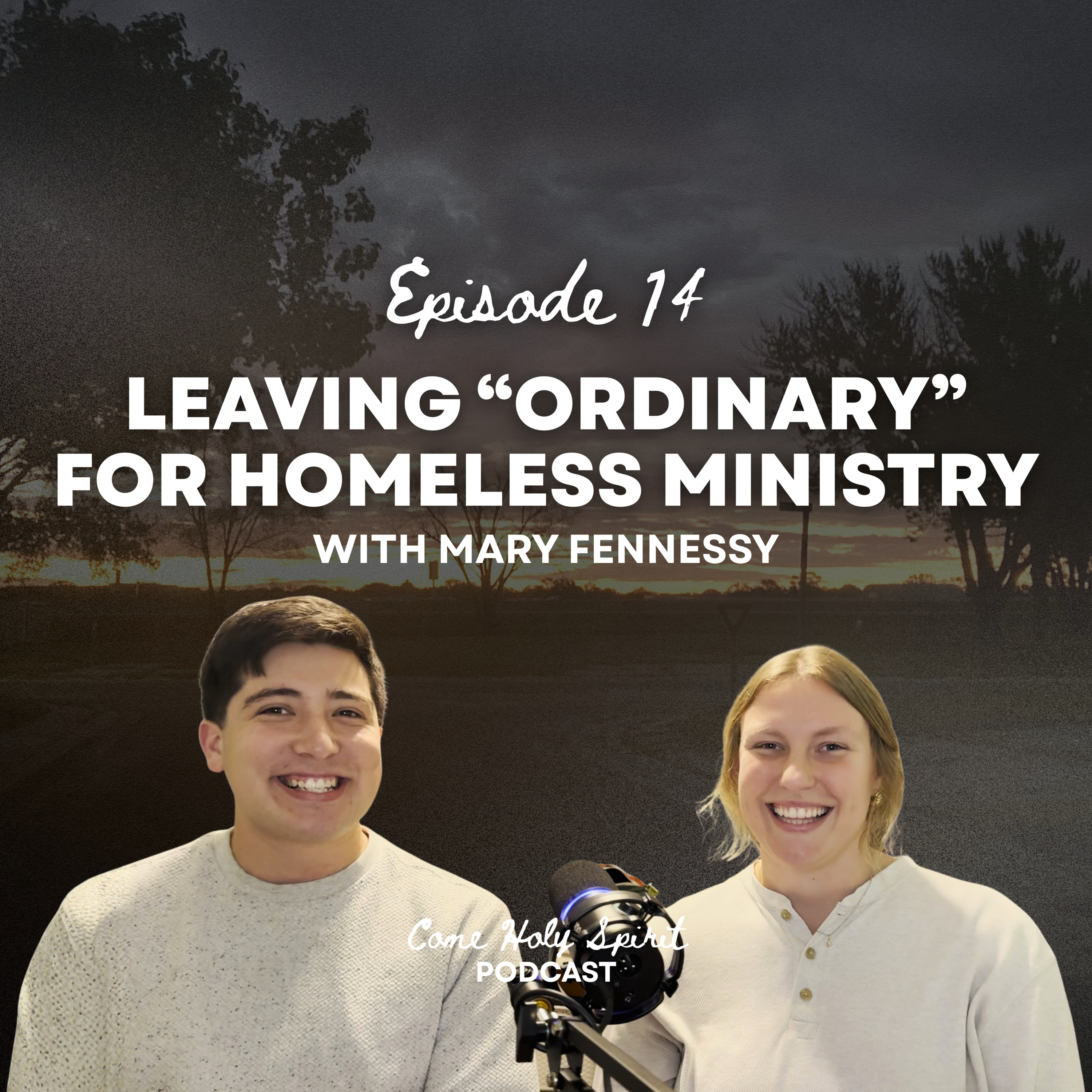 Ep. 14 | Leaving the "Ordinary" to Serve the Homeless w/ Mary Fennessy episode artwork