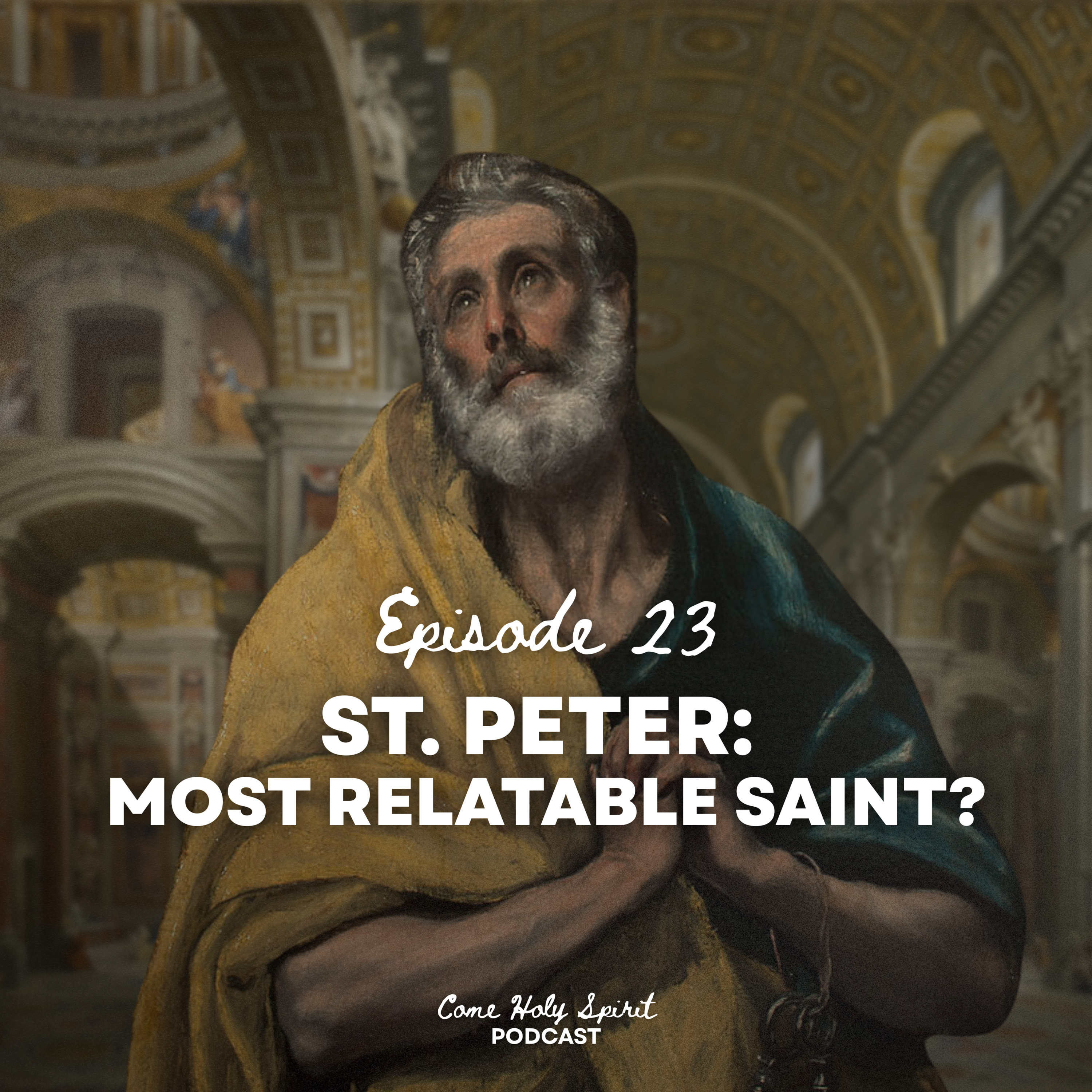 Ep. 23 | St. Peter: Most Relatable Saint? episode artwork