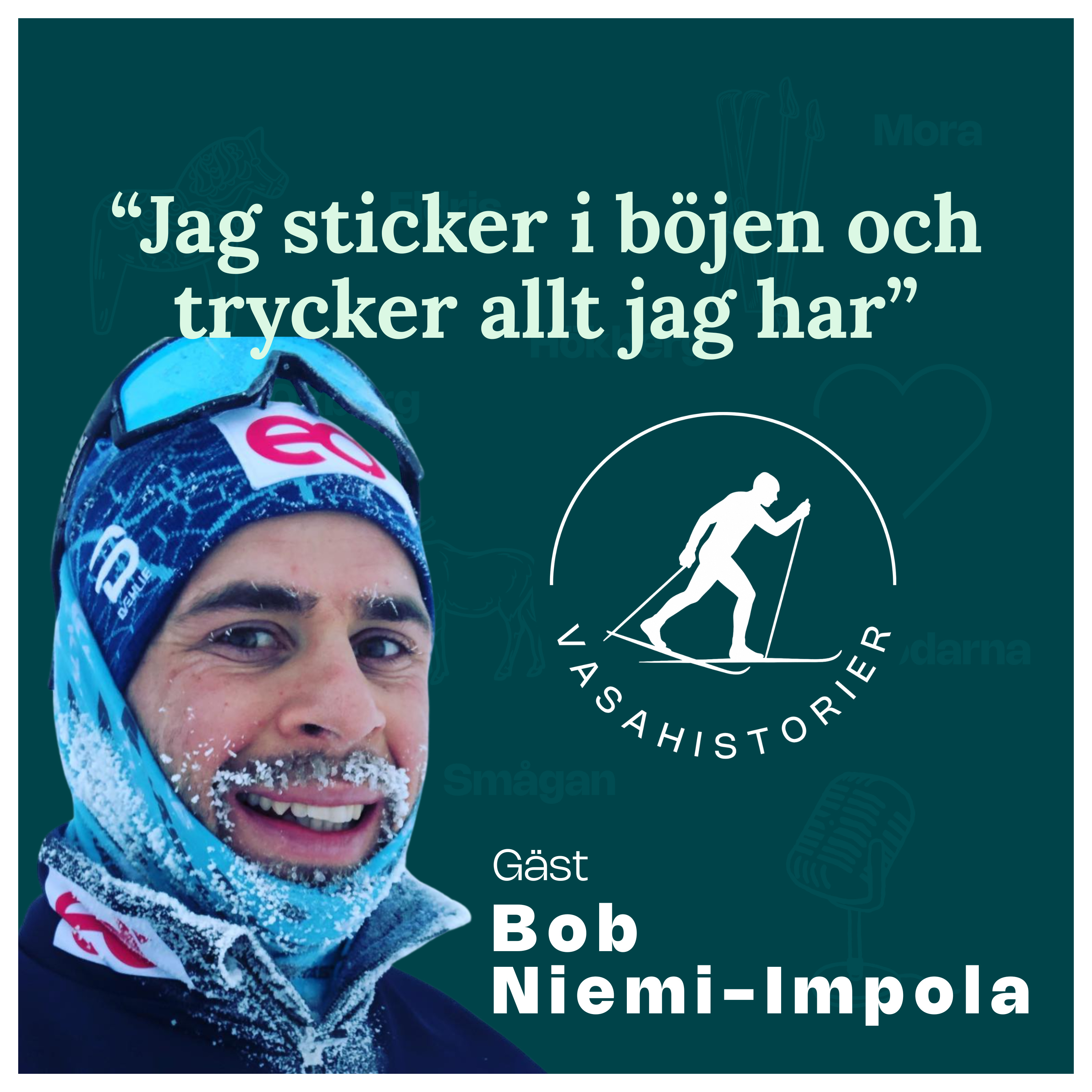 19. Bob Niemi-Impola - Jag sticker i böjen och trycker allt jag har episode artwork