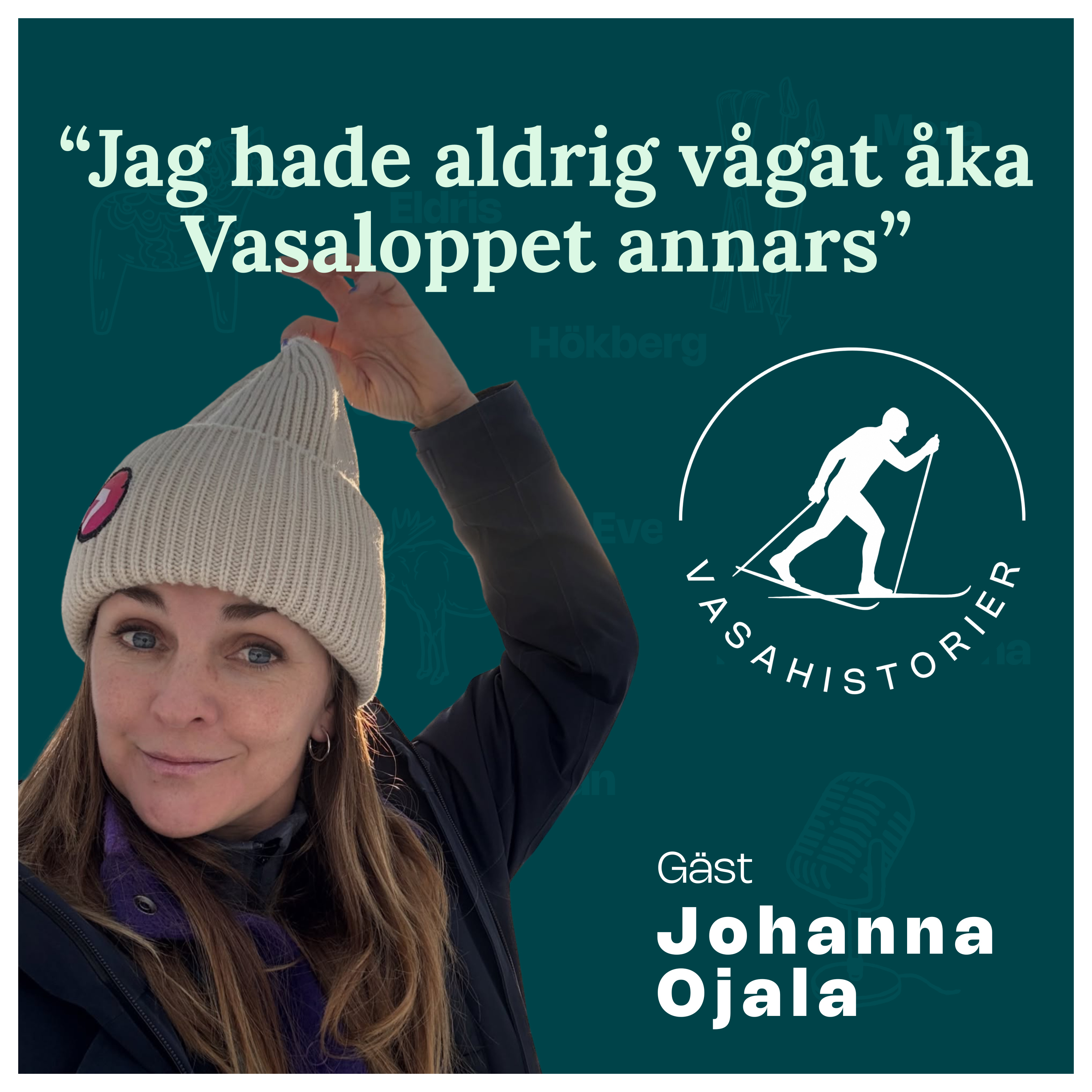 20. Johanna Ojala - Jag hade aldrig åkt Vasaloppet annars episode artwork