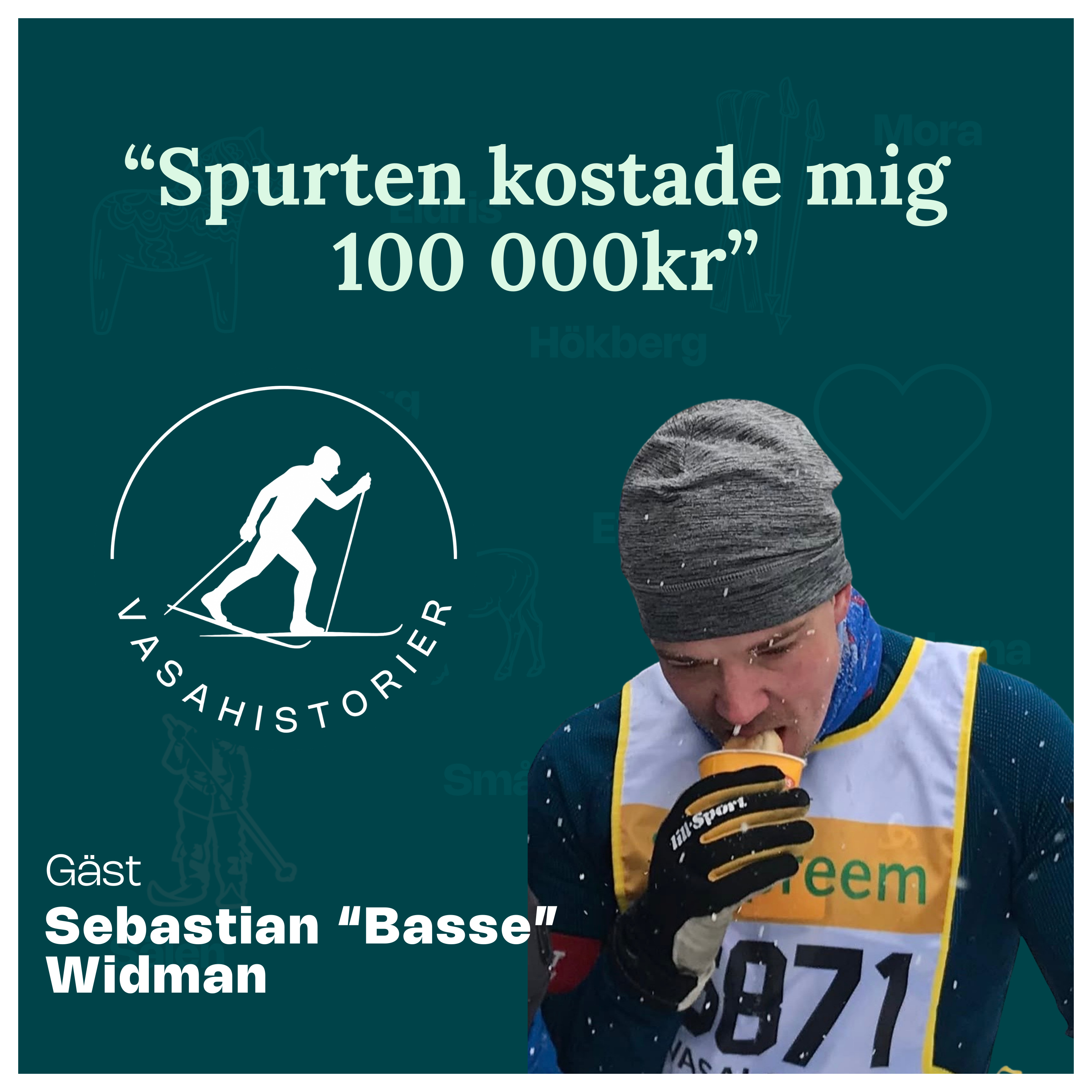25. Sebastian "Basse" Widman - Spurten som kostade 100 000 kronor episode artwork