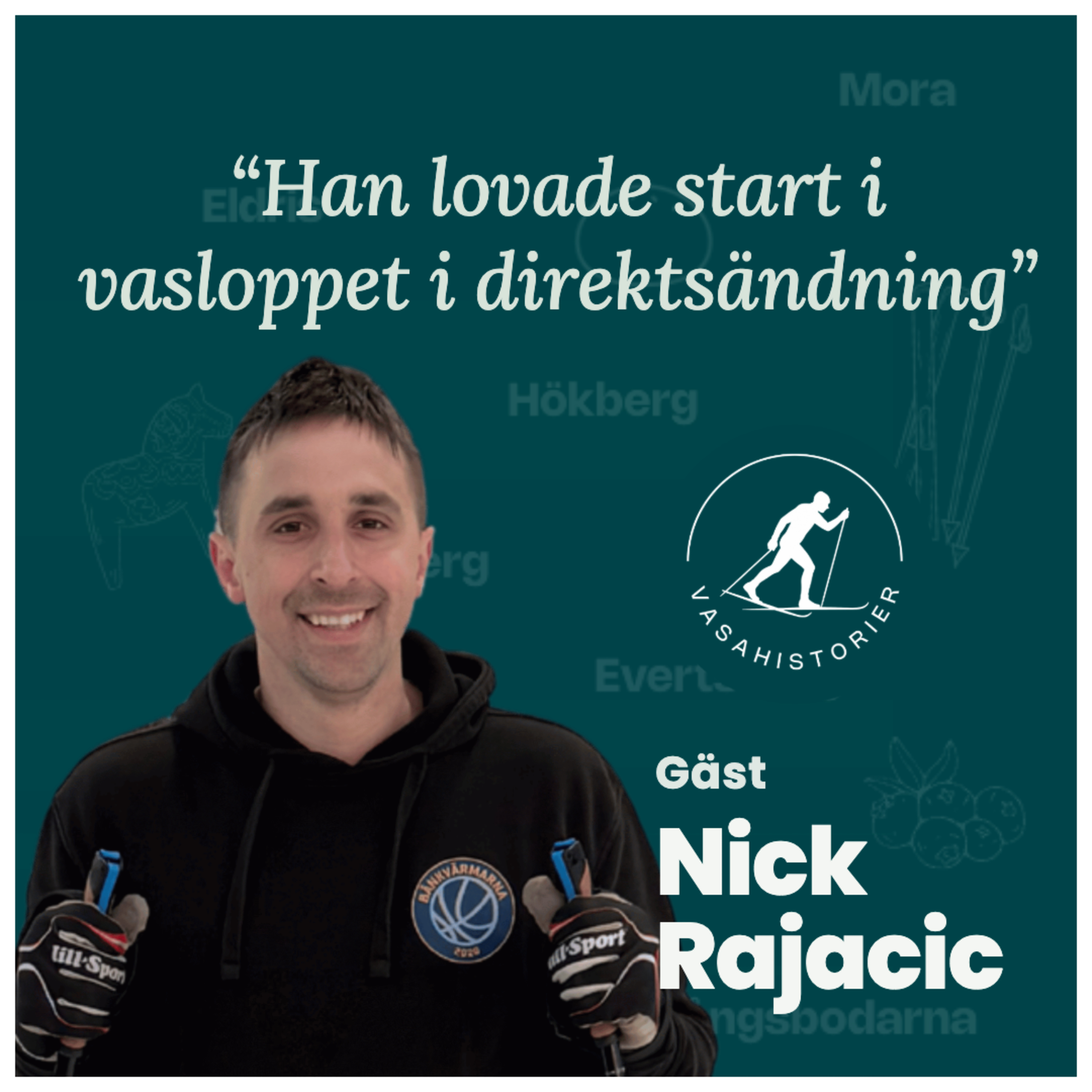 49. Nick Rajacic - Han lovade start i Vasaloppets direktsändning episode artwork