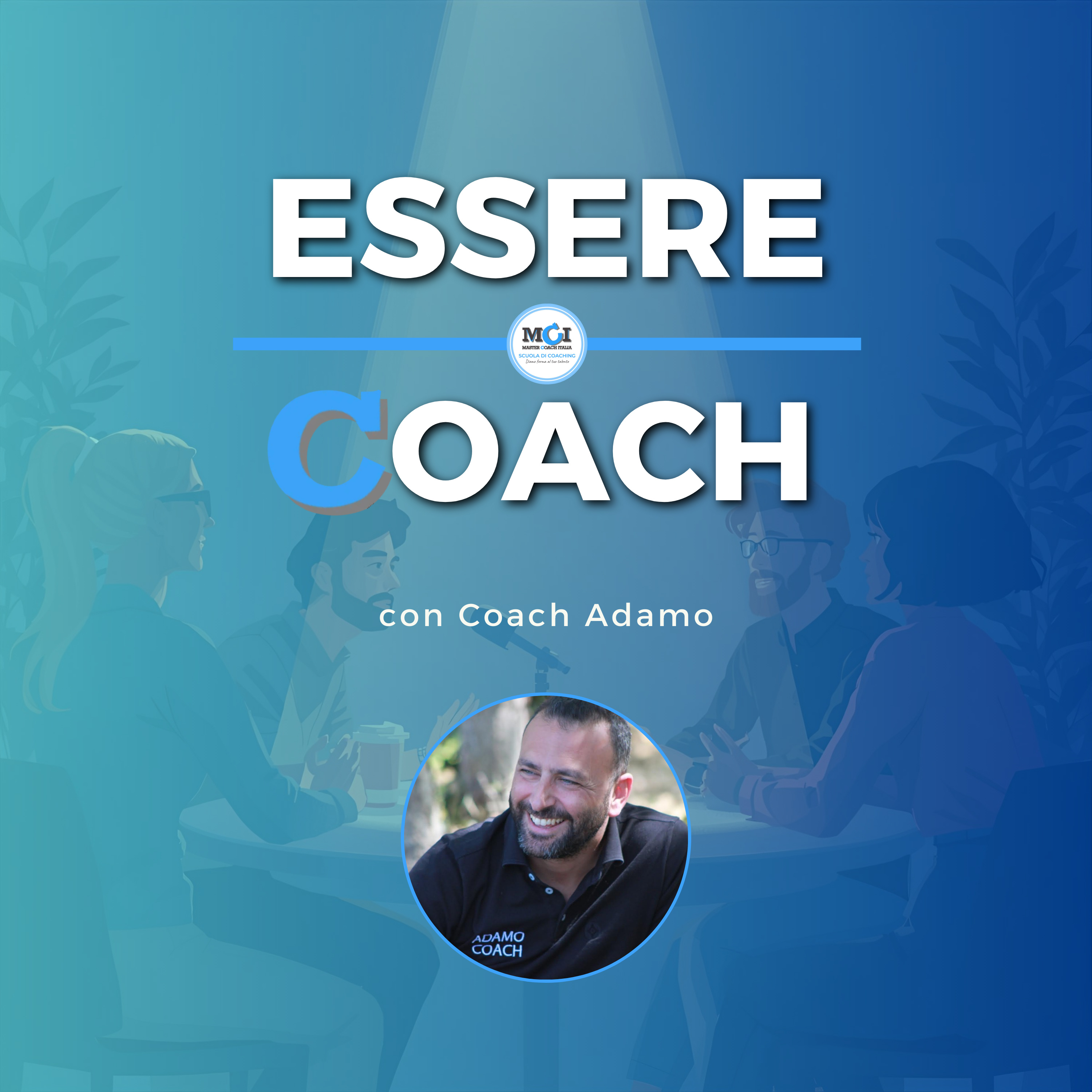 Adamo Coach: "Cercare il verbo per trovare il proprio scopo di vita" episode artwork