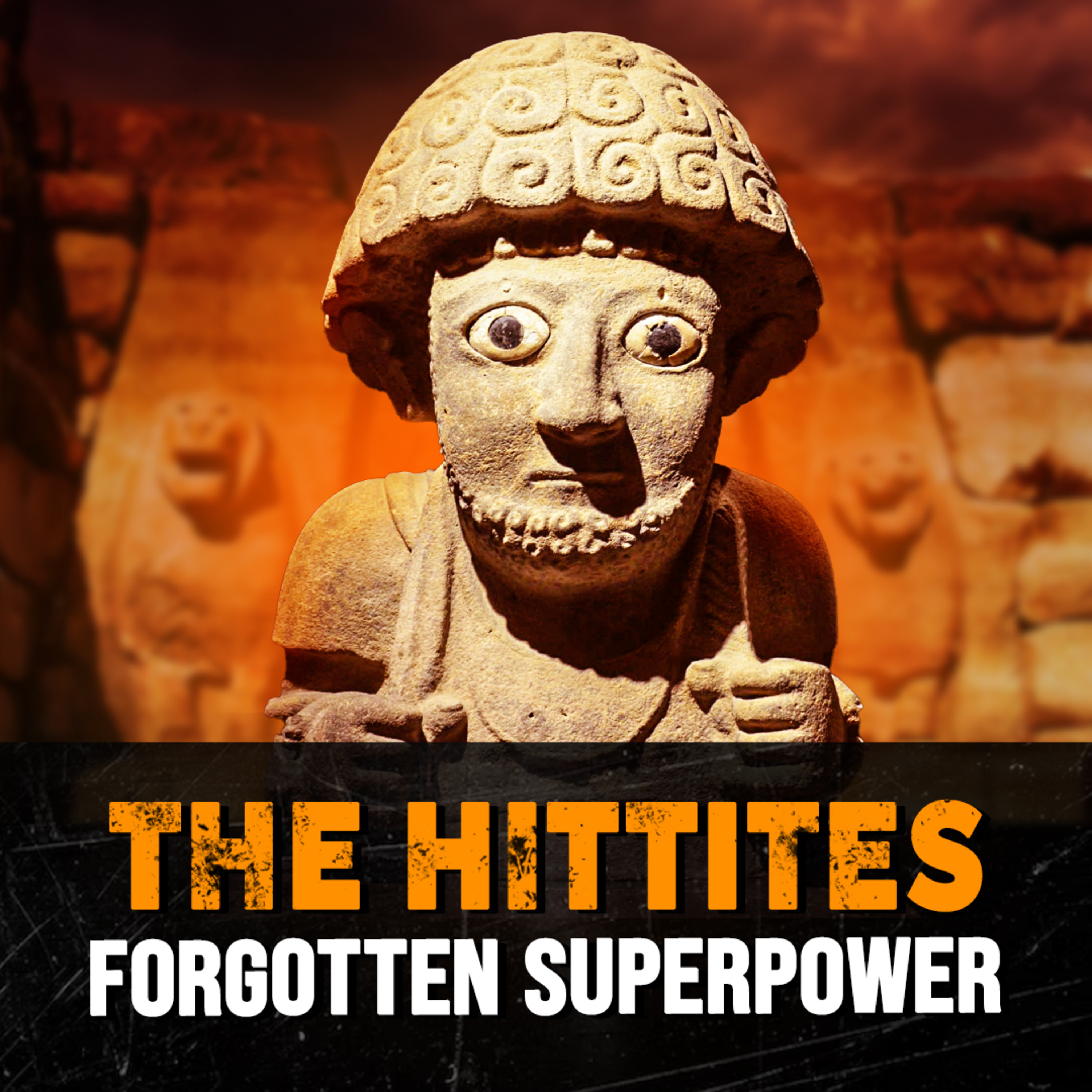 The Hittites - The First Indo-Europeans | Bronze Age Civilization History Podcast