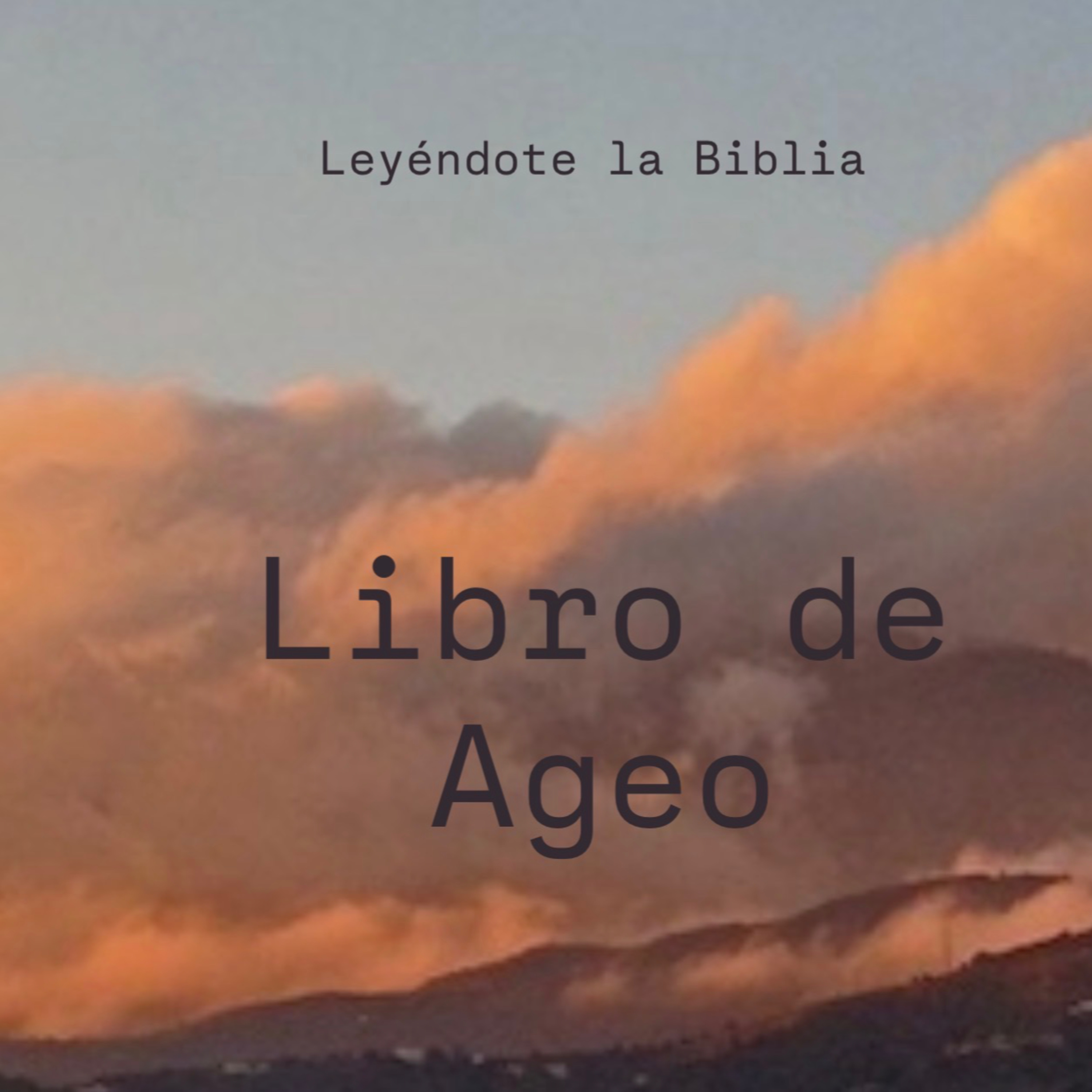 44. Libro de Ageo | Leyéndote la Biblia
