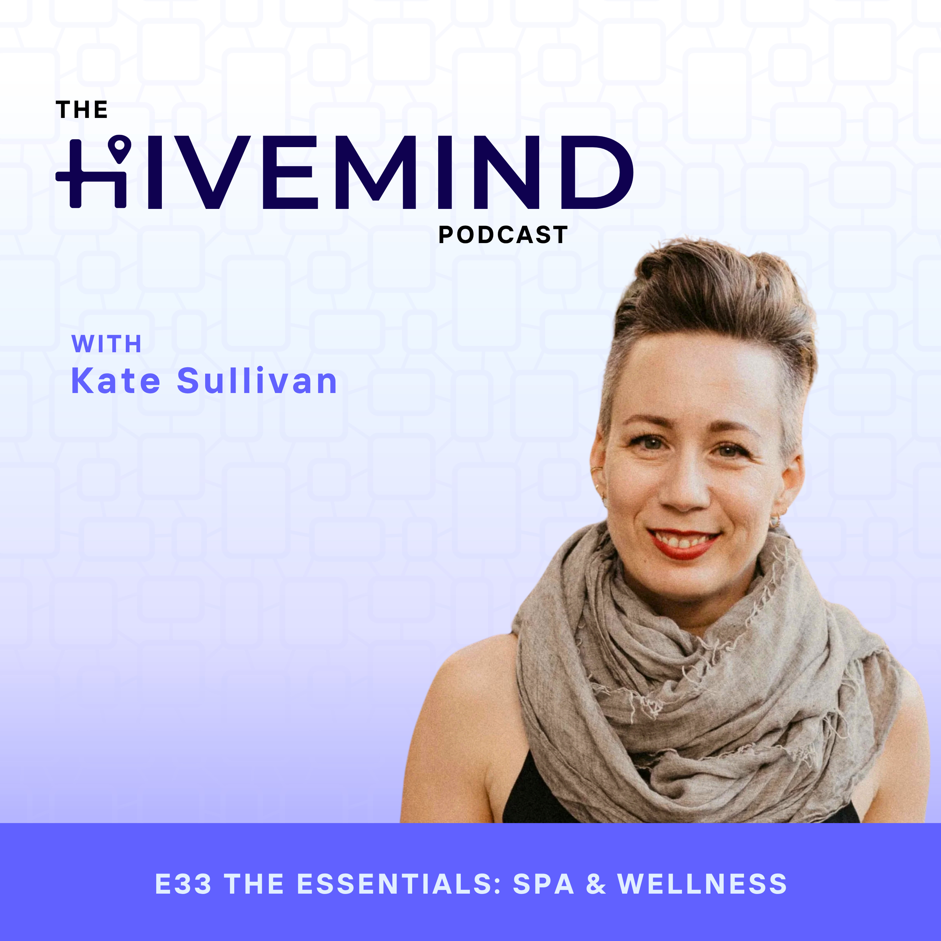 33 The Essentials: Spa & Wellness episode artwork