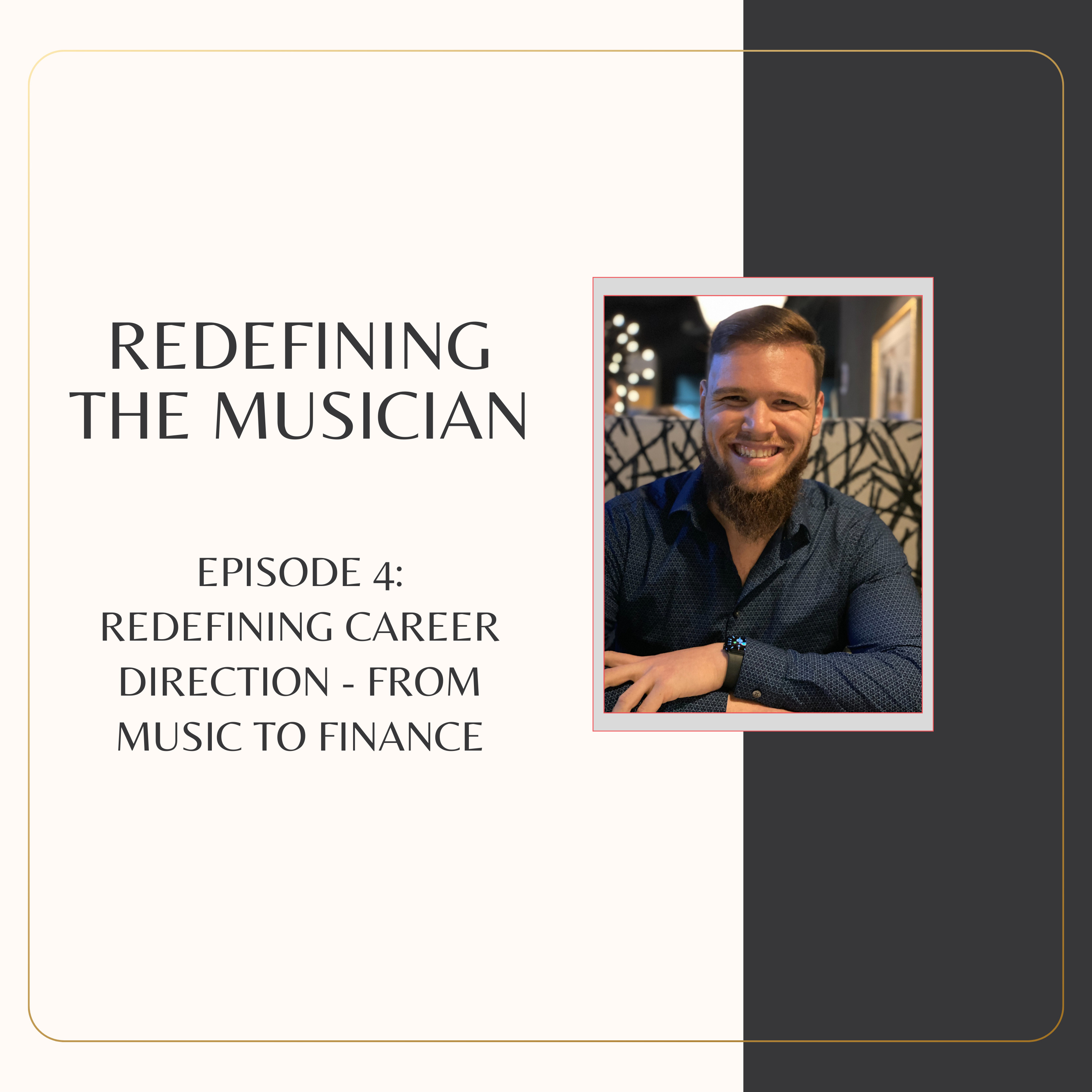 Episode 4: Redefining Career Direction - From Music to Finance (Dominick's Story) episode artwork