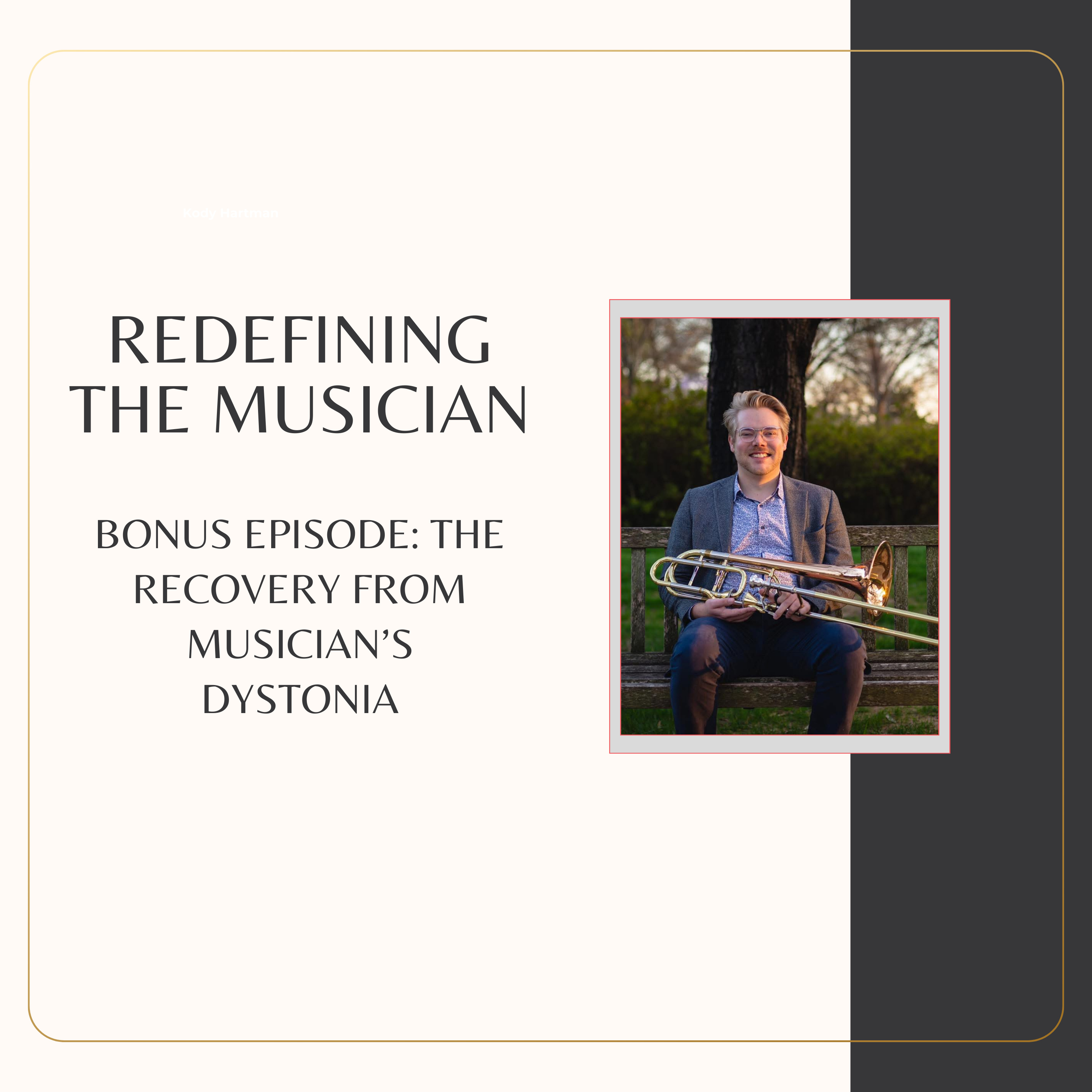 Bonus Episode 1: The Recovery from Musician's Dystonia (Paden's Story) episode artwork