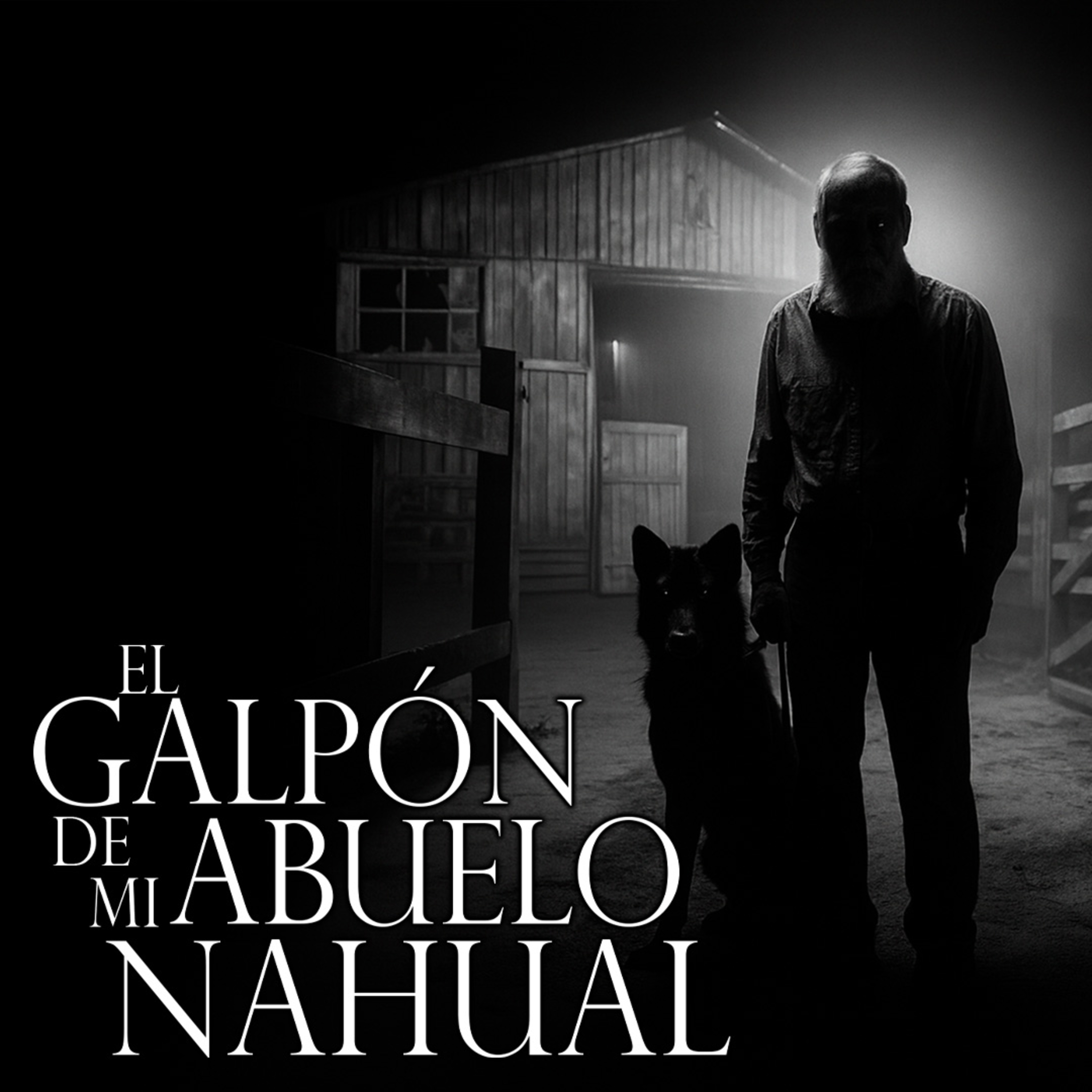 LO QUE ESCONDÍA MI ABUELO - 4 RELATOS DE NAHUALES