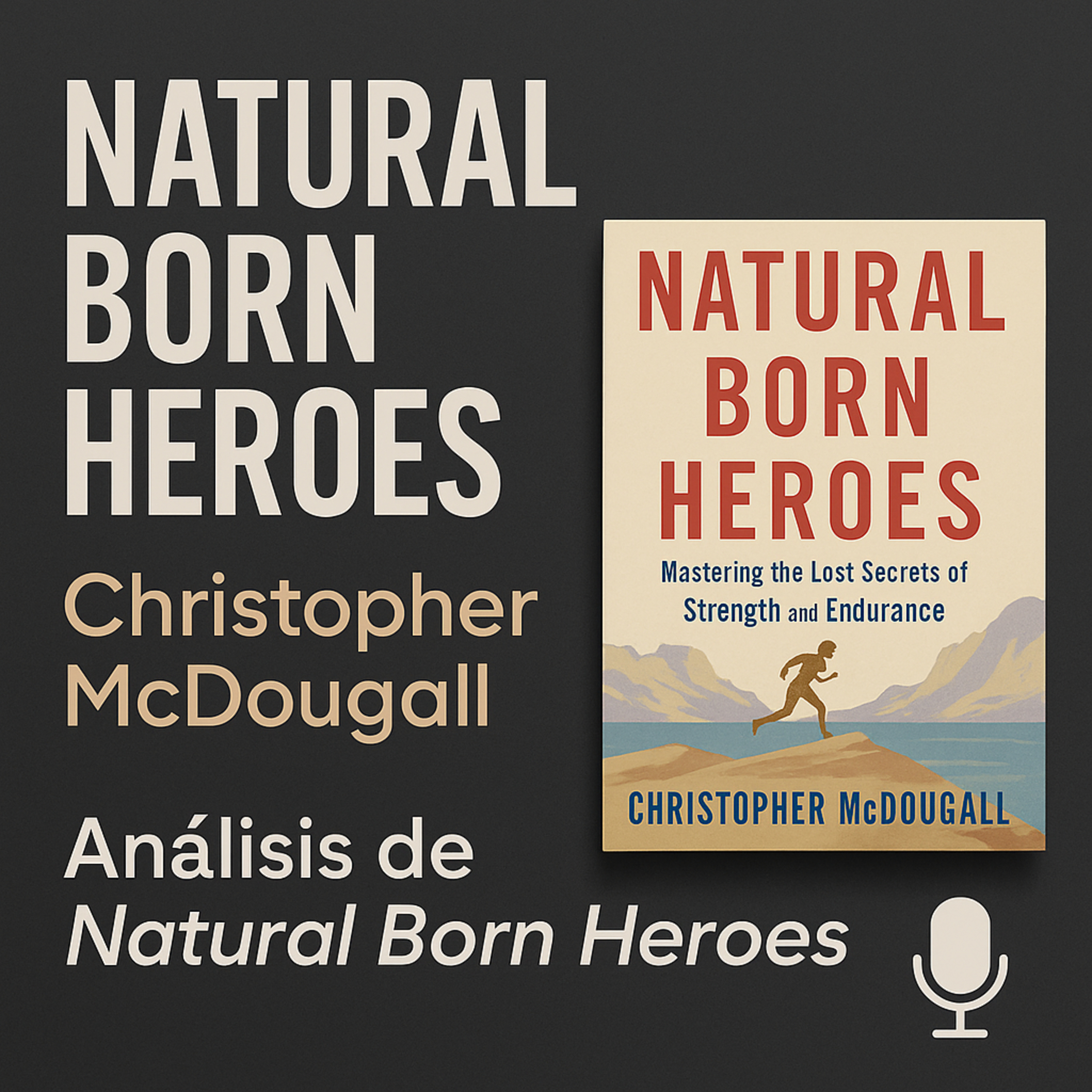 Natural Born Heroes: Secretos ancestrales de fuerza y resistencia episode artwork
