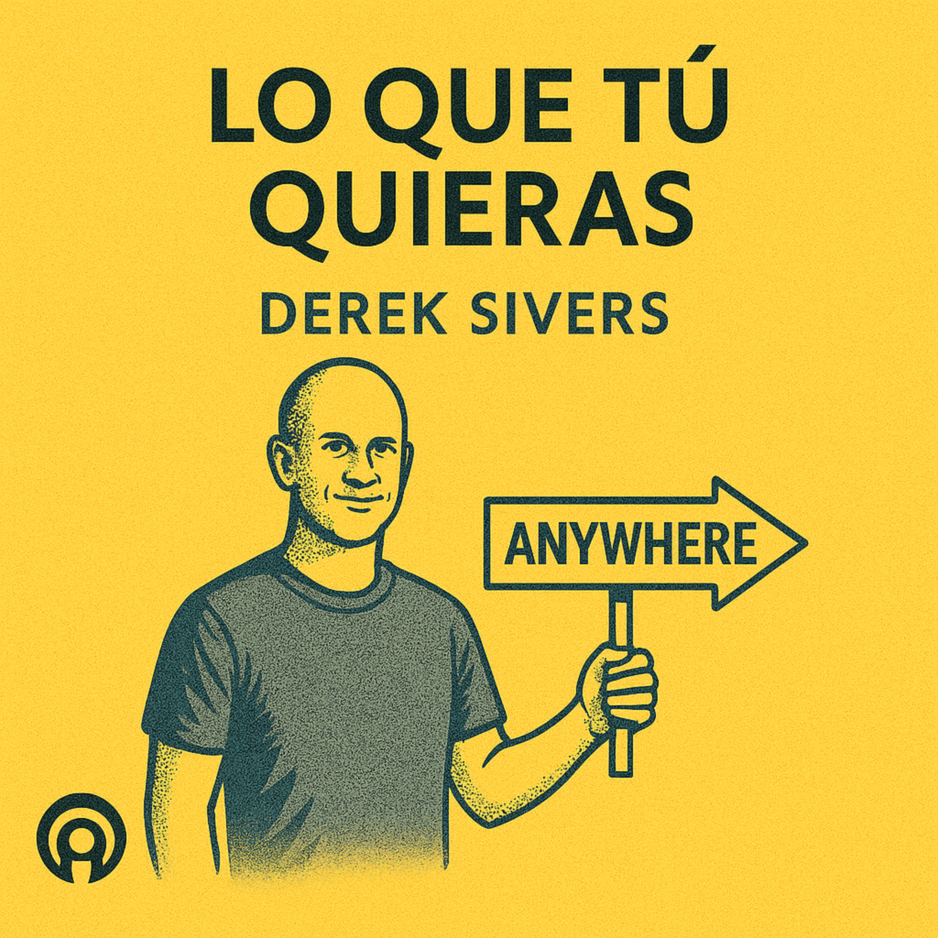 Lo que tú quieras: El arte de diseñar tu propia vida episode artwork