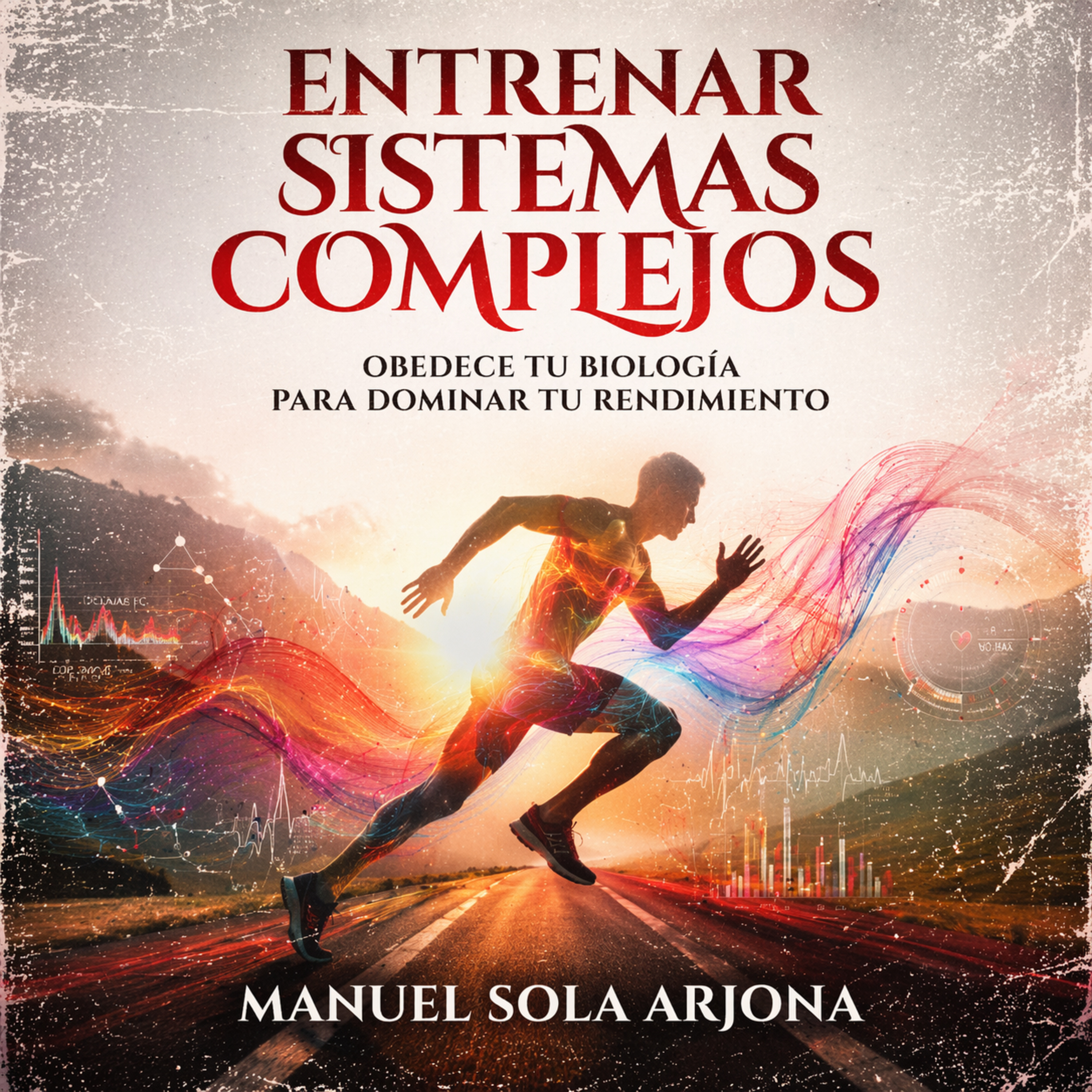 ENTRENAR SISTEMAS COMPLEJOS de Manuel Sola Arjona: Tu cuerpo no es simple… tu entrenamiento tampoco debería serlo episode artwork