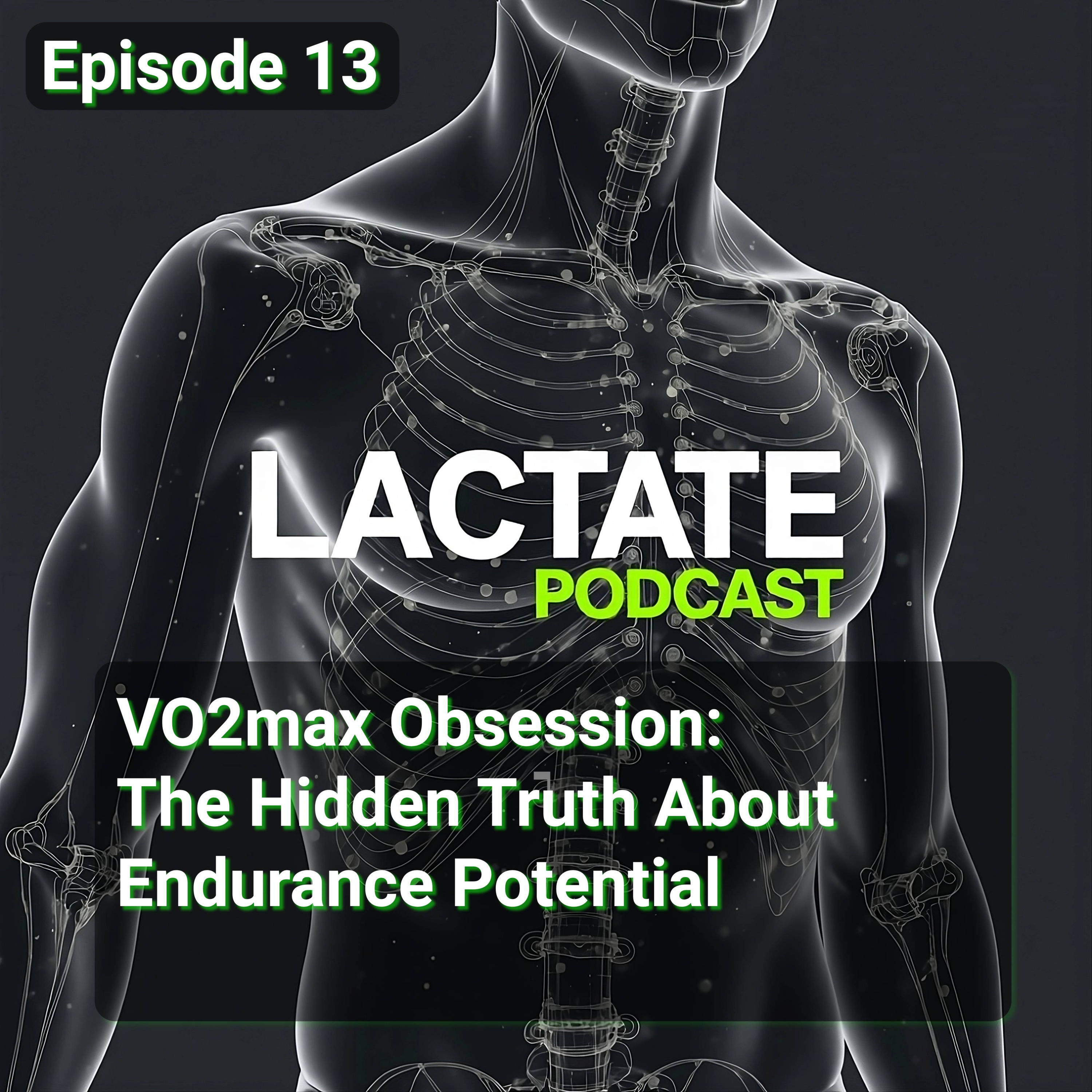 Episode 13 : VO₂max Obsession: The Hidden Truth About Endurance Potential 🎯 episode artwork