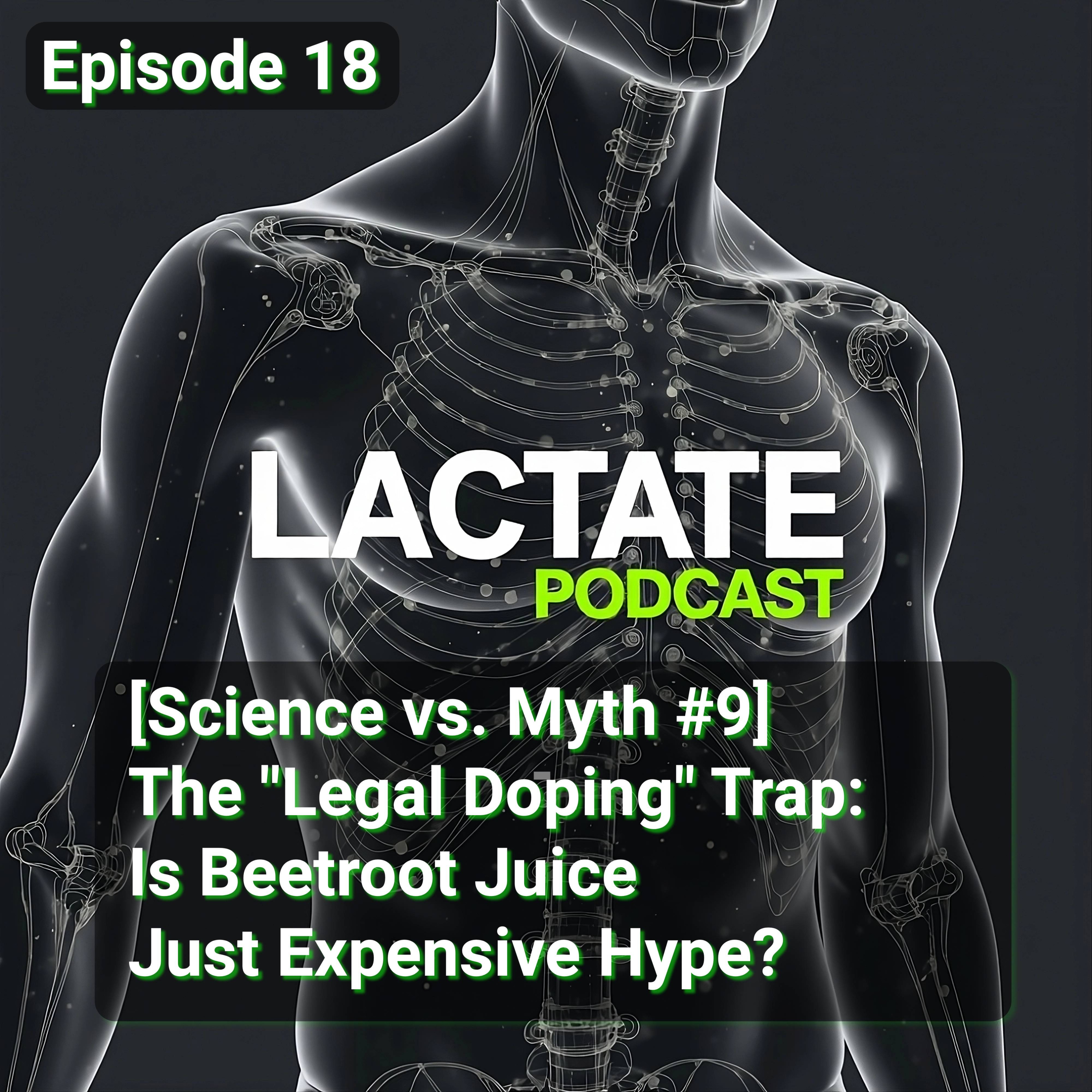Episode 18 : [Science vs. Myth #9] The "Legal Doping" Trap: Is Beetroot Juice Just Expensive Hype? 🫜 episode artwork