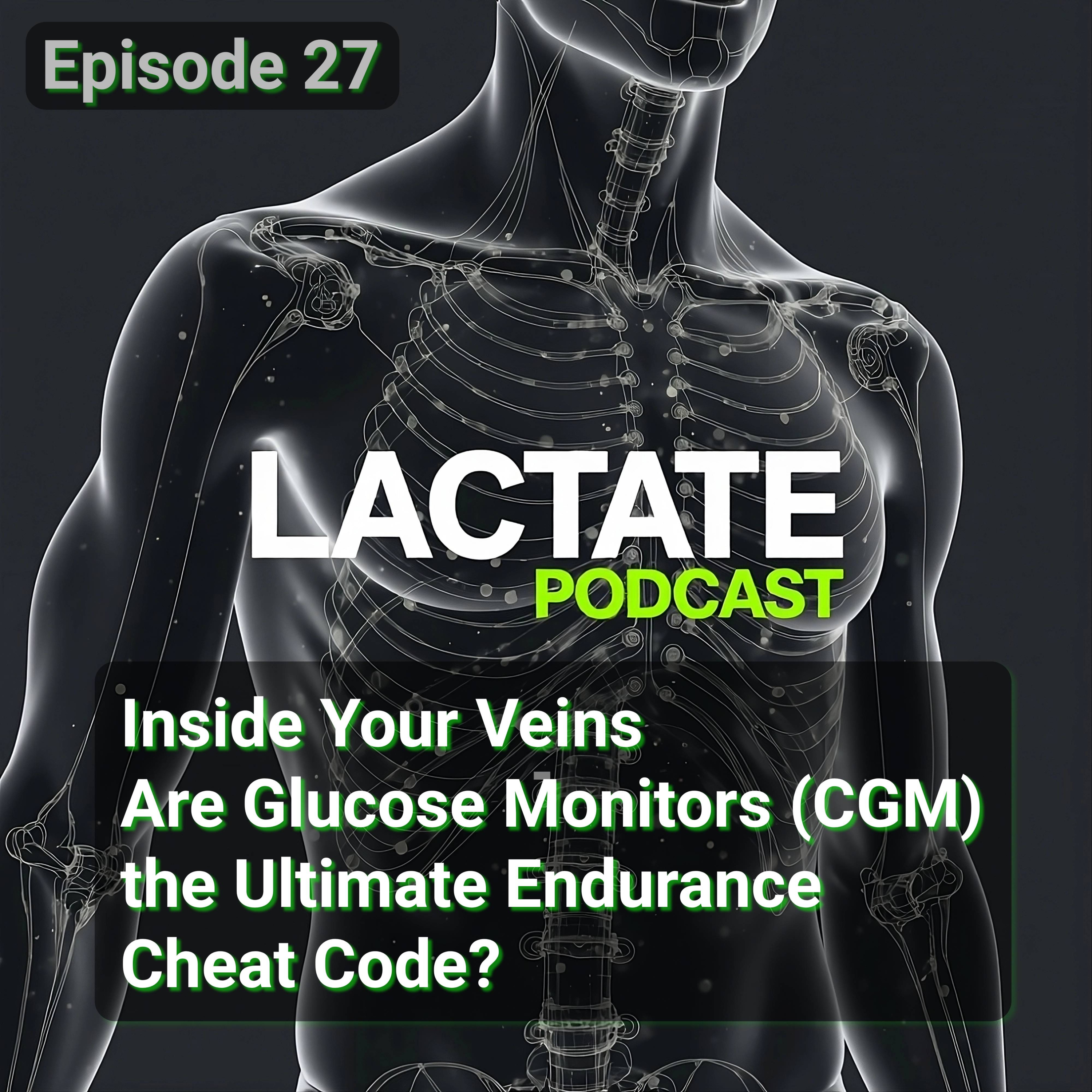 Episode 27 : Inside Your Veins: Are Glucose Monitors (CGM) the Ultimate Endurance Cheat Code? 🩸 episode artwork