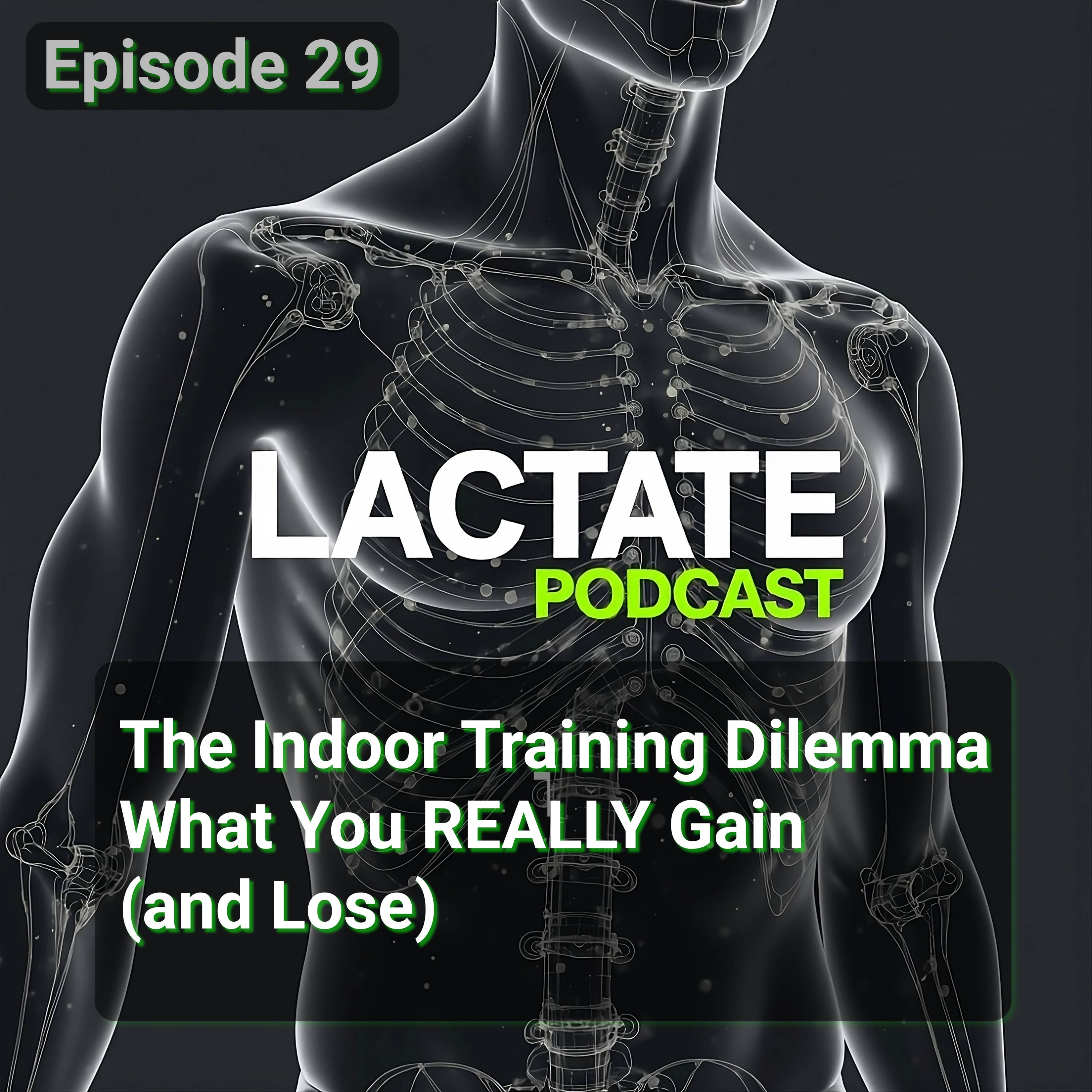 Episode 29 : The Indoor Training Dilemma What You REALLY Gain (and Lose) 🚴 episode artwork