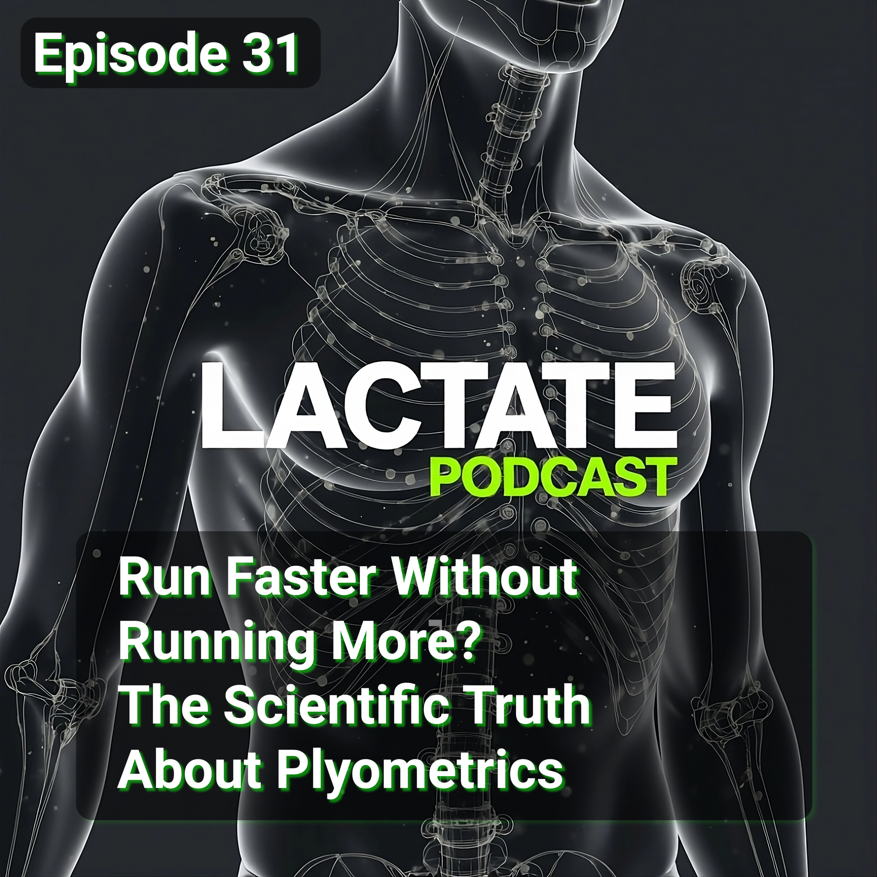 Episode 31 : Run Faster Without Running More? The Scientific Truth About Plyometrics 🚀 episode artwork