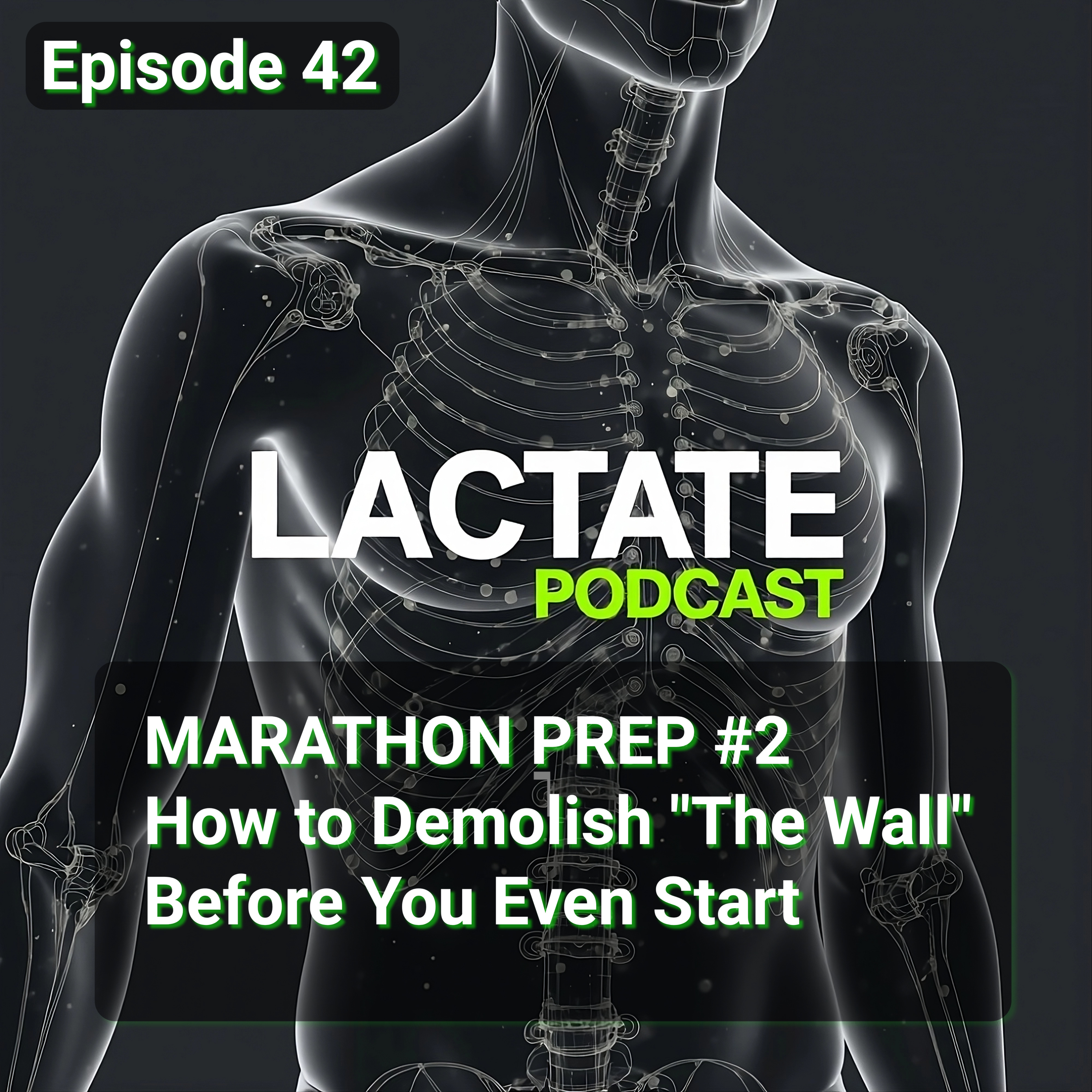 Episode 42 : MARATHON PREP #2 How to Demolish "The Wall" Before You Even Start 🧱 episode artwork