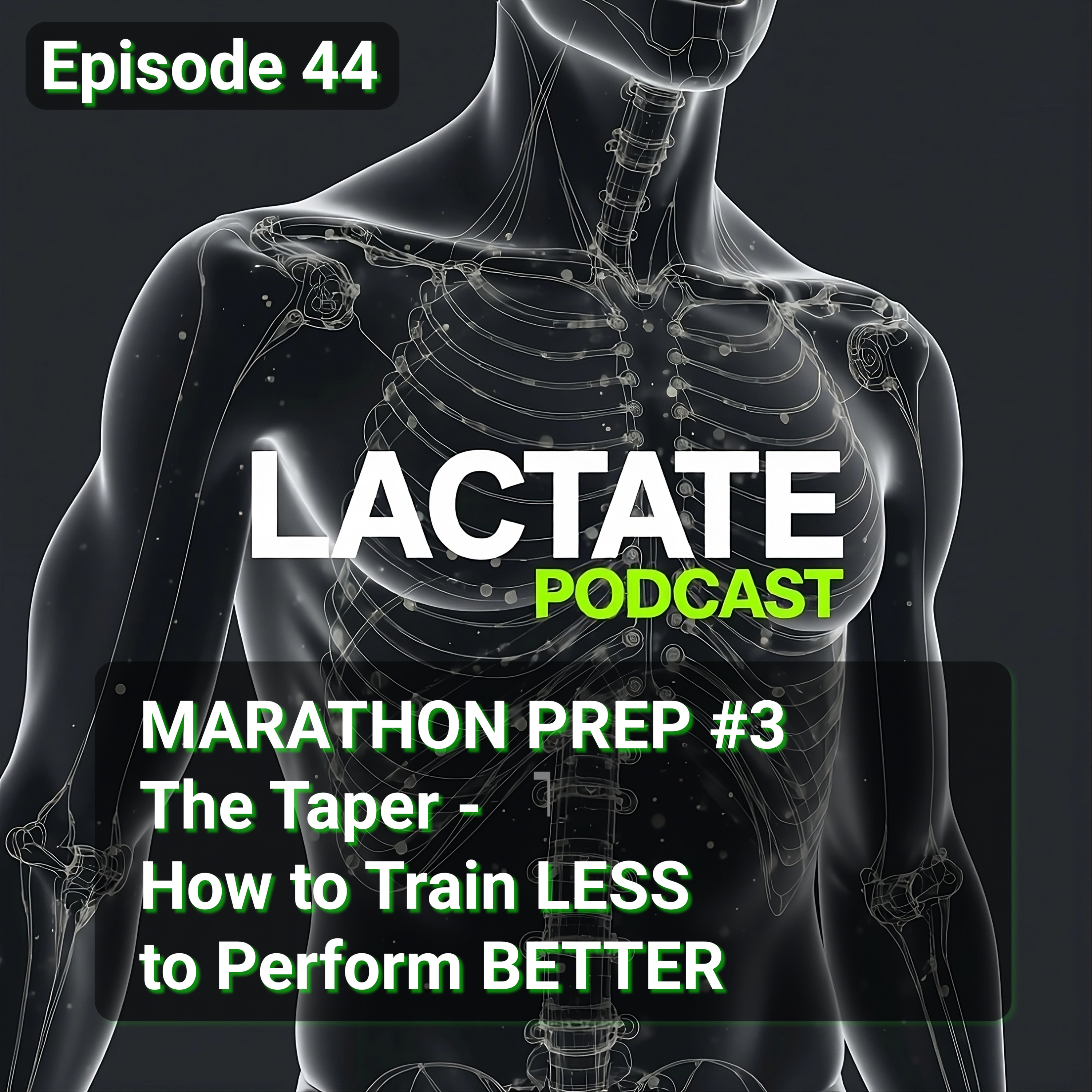  Episode 44 : MARATHON PREP #3 The Taper - How to Train LESS to Perform BETTER 📉 episode artwork